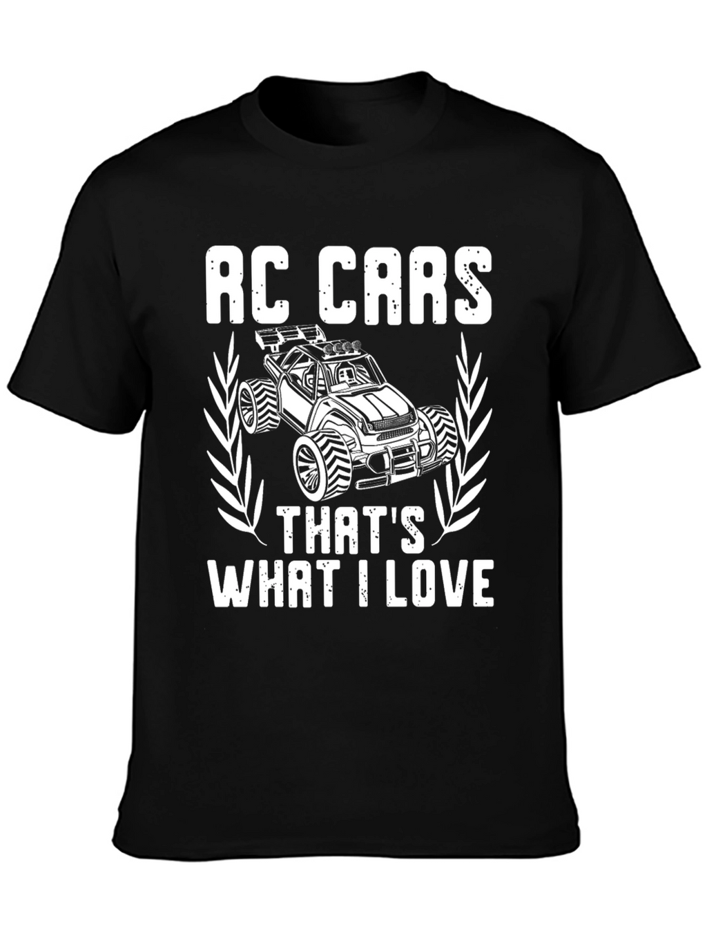 RC Cars Thats What I Love T-Shirt