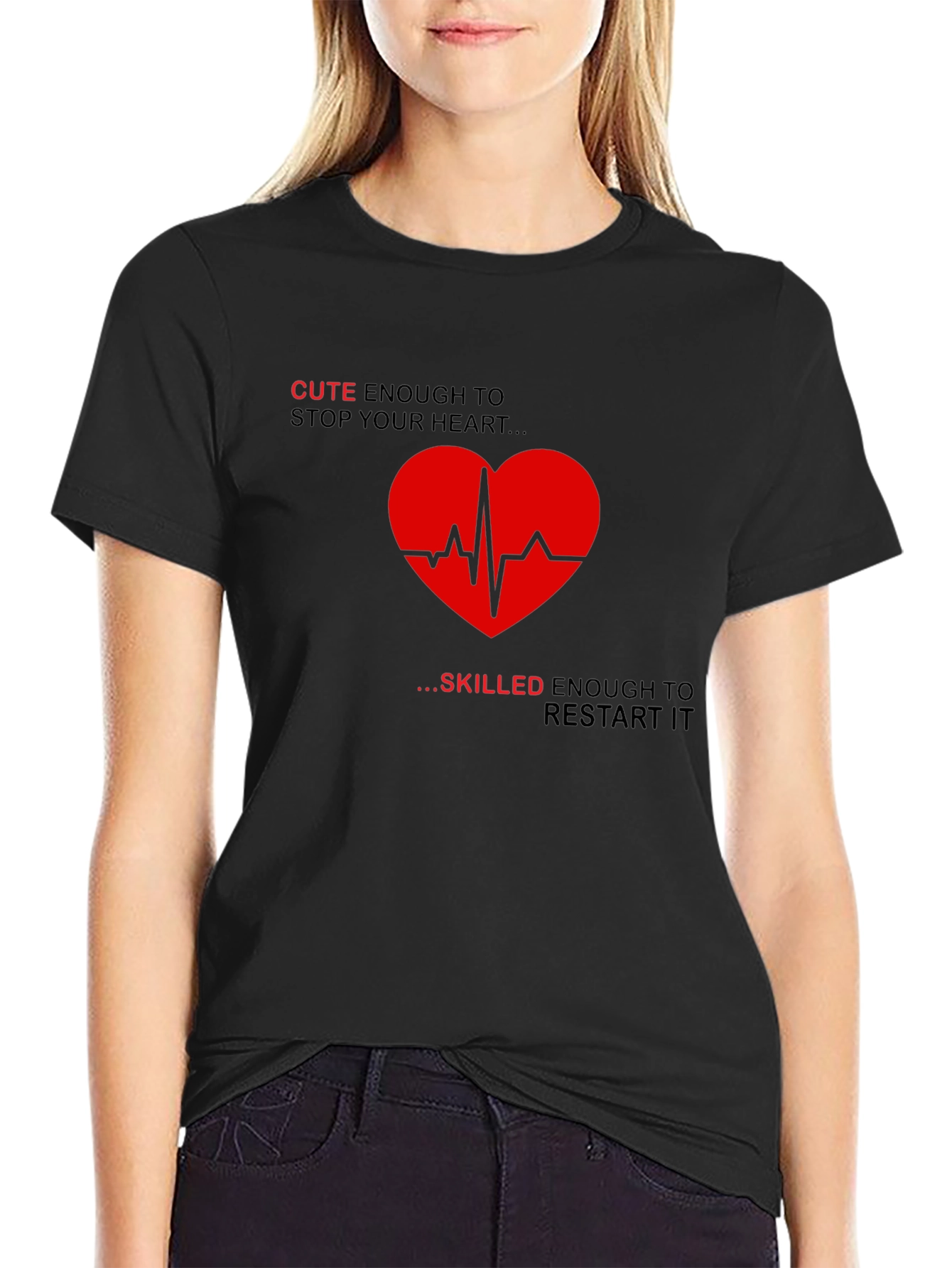 Cute Enough Heartbeat T-Shirt - Medical Humor Tee