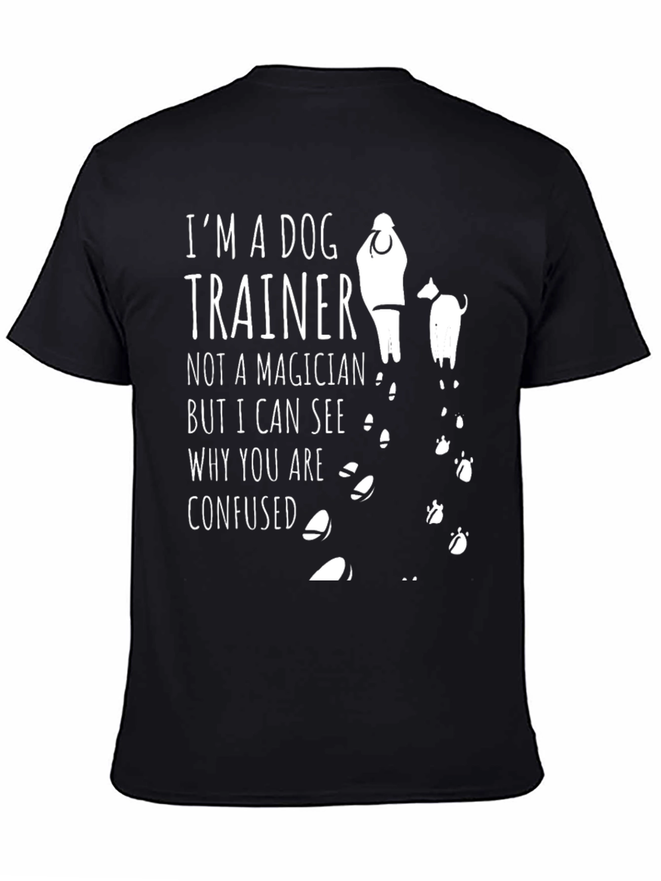 Dog Trainer T-Shirt - Funny Animal Lover Tee