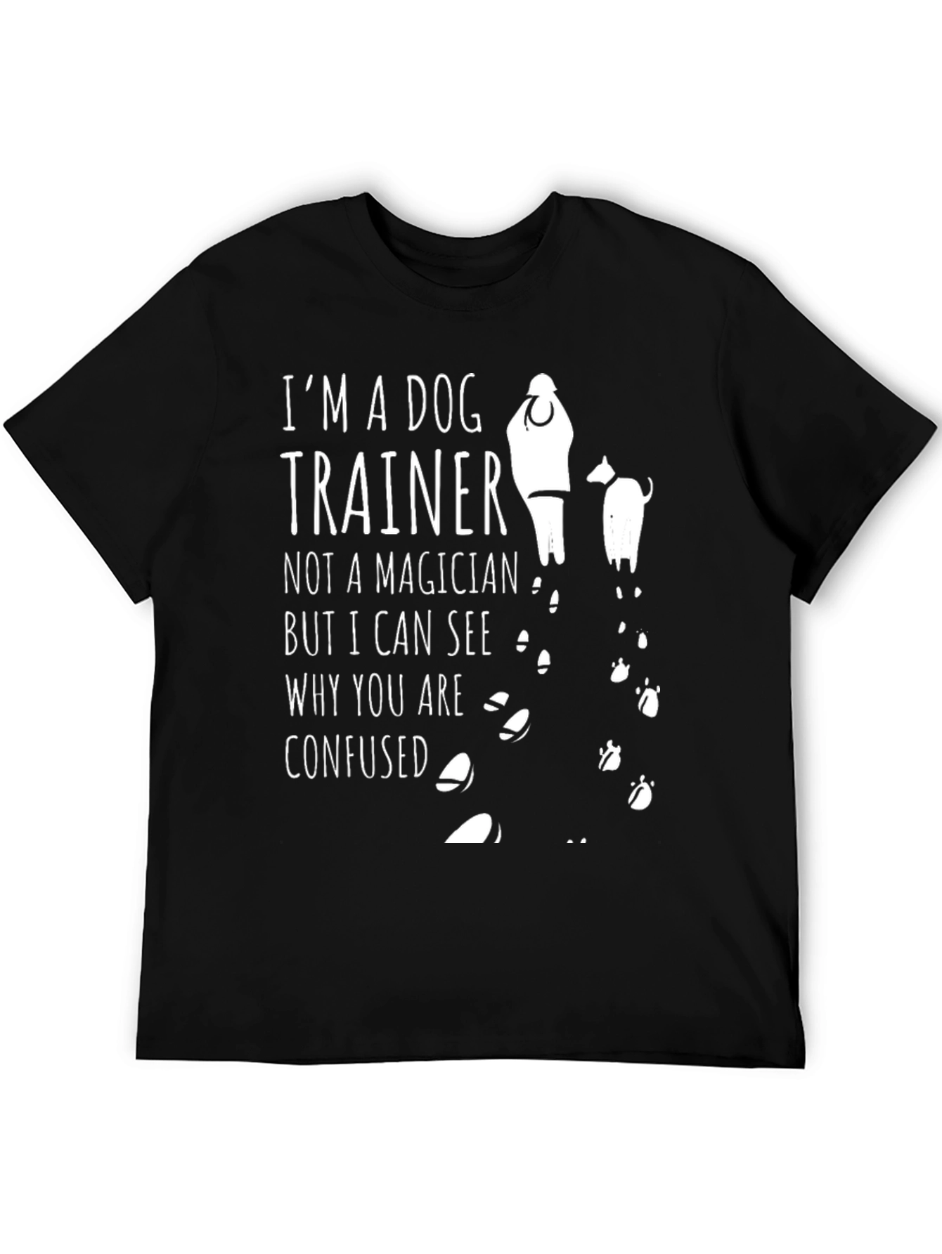Dog Trainer T-Shirt - Funny Animal Lover Tee
