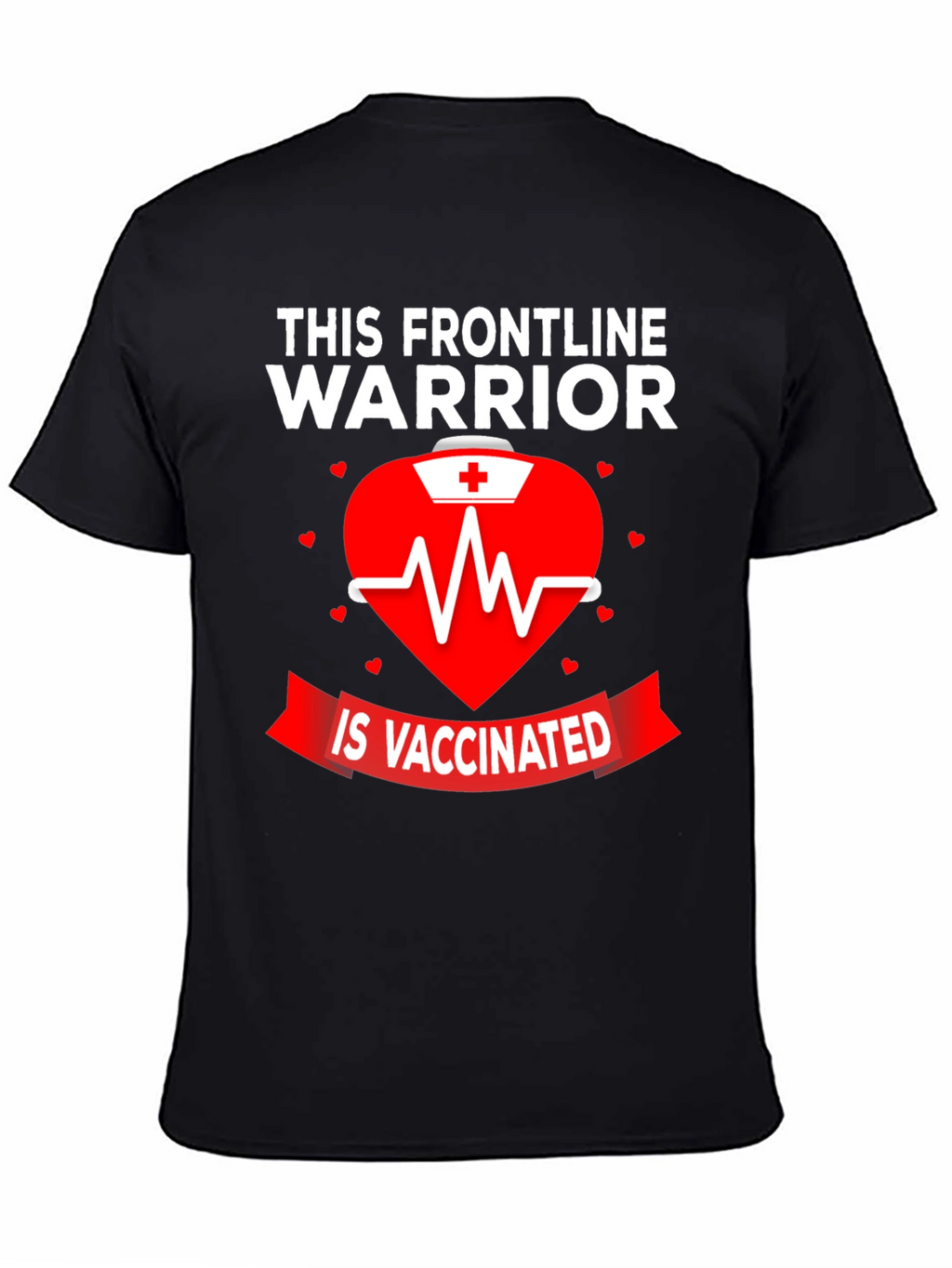 Frontline Warrior Vaccinated Graphic Tee