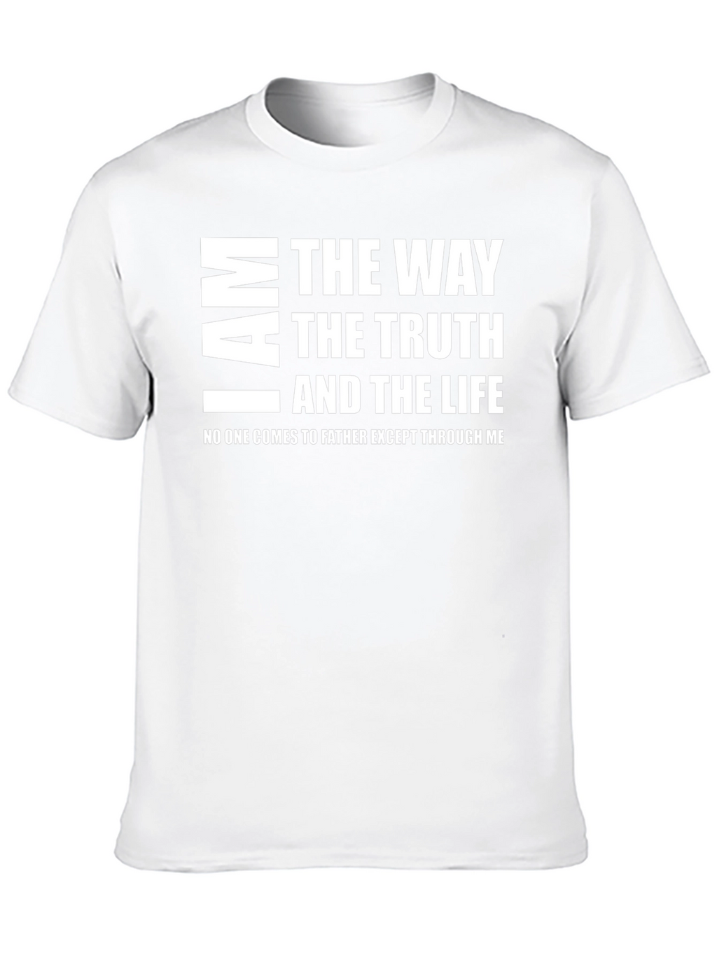I Am The Way Truth Life Graphic Tee