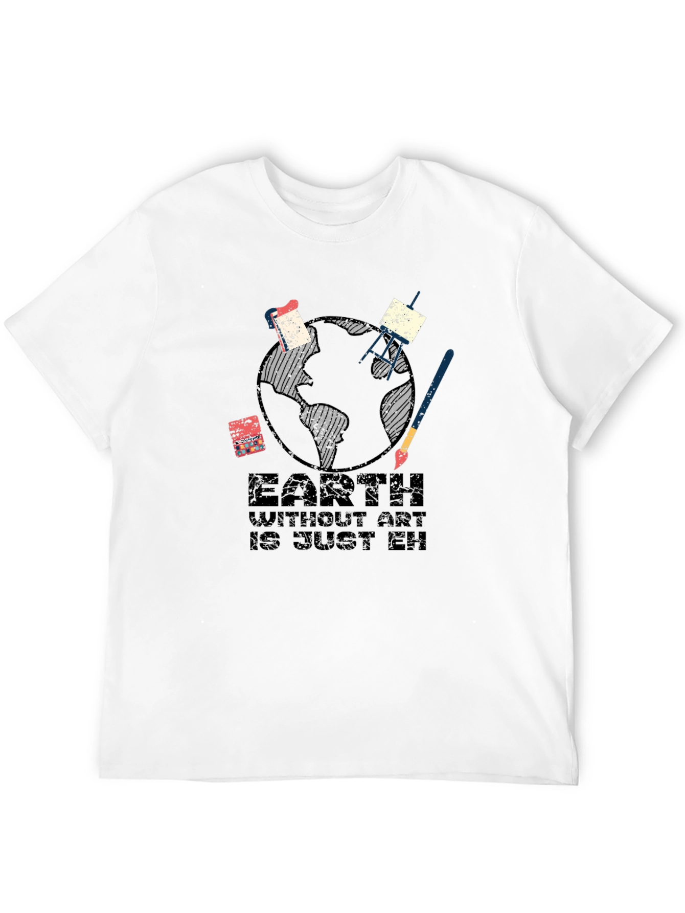 Earth Without Art T-Shirt