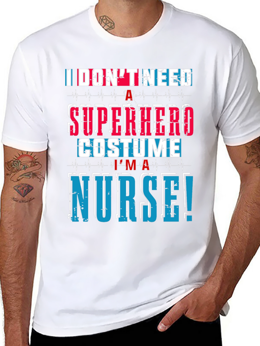 Im a Nurse T-Shirt - Superhero Costume Alternative!