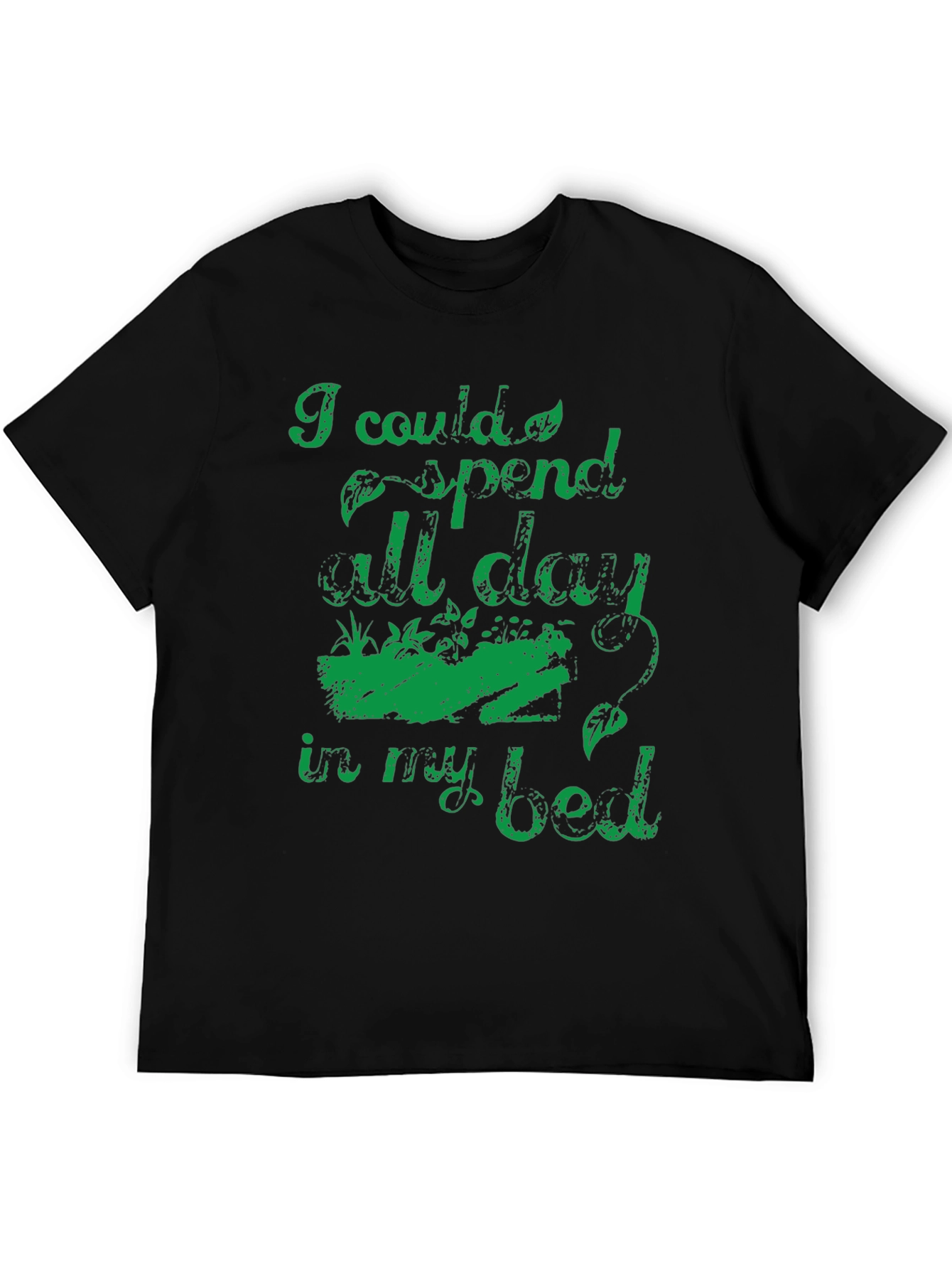 Lazy Day T-Shirt: I Could Spend All Day In My Bed Graphic Tee