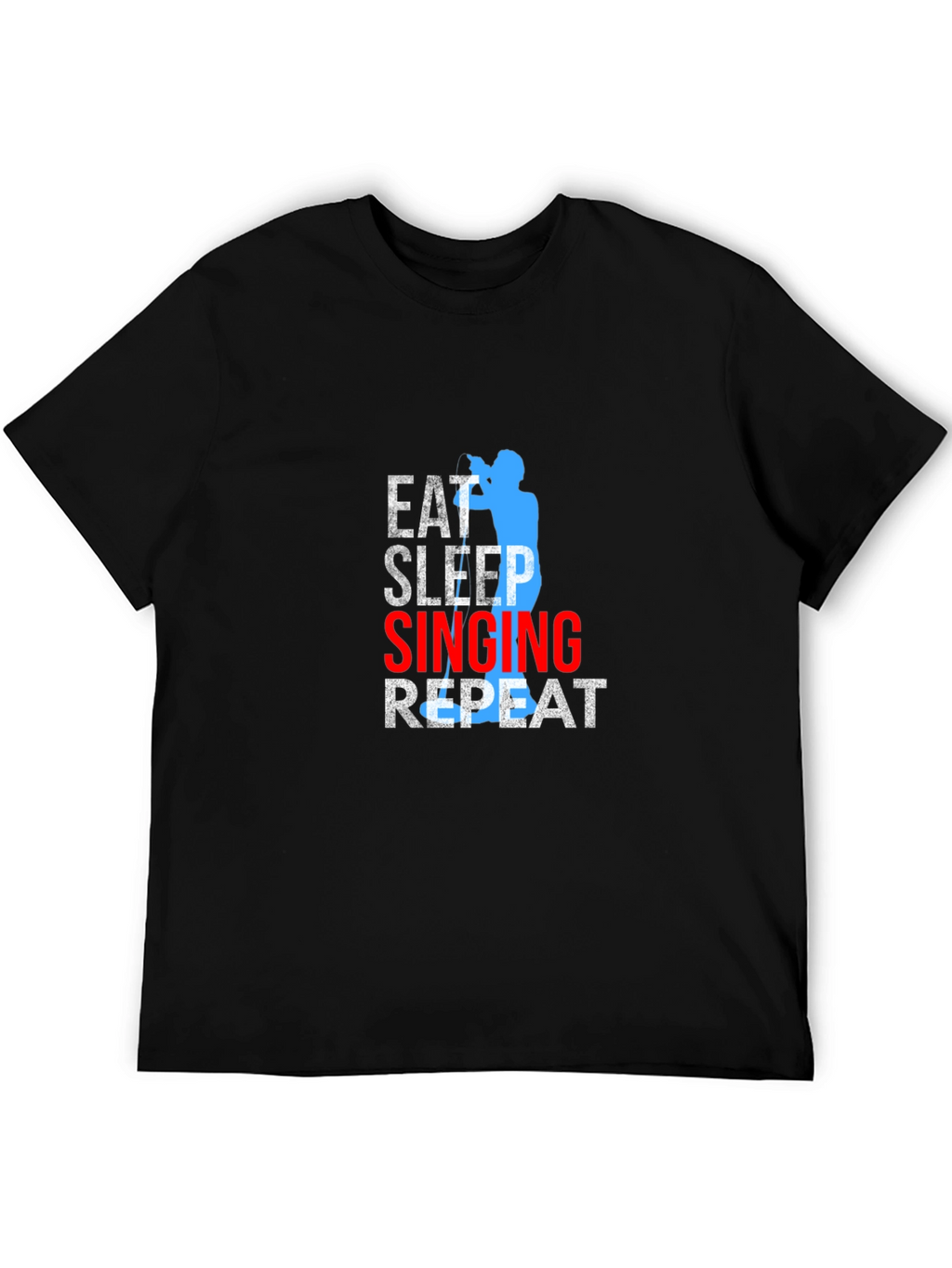 Eat Sleep Singing Repeat T-Shirt