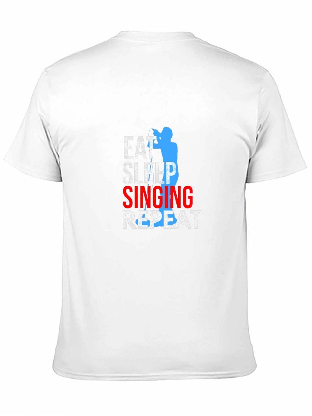 Eat Sleep Singing Repeat T-Shirt