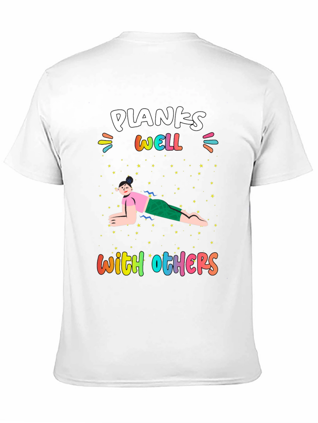 Planks Well With Others T-Shirt