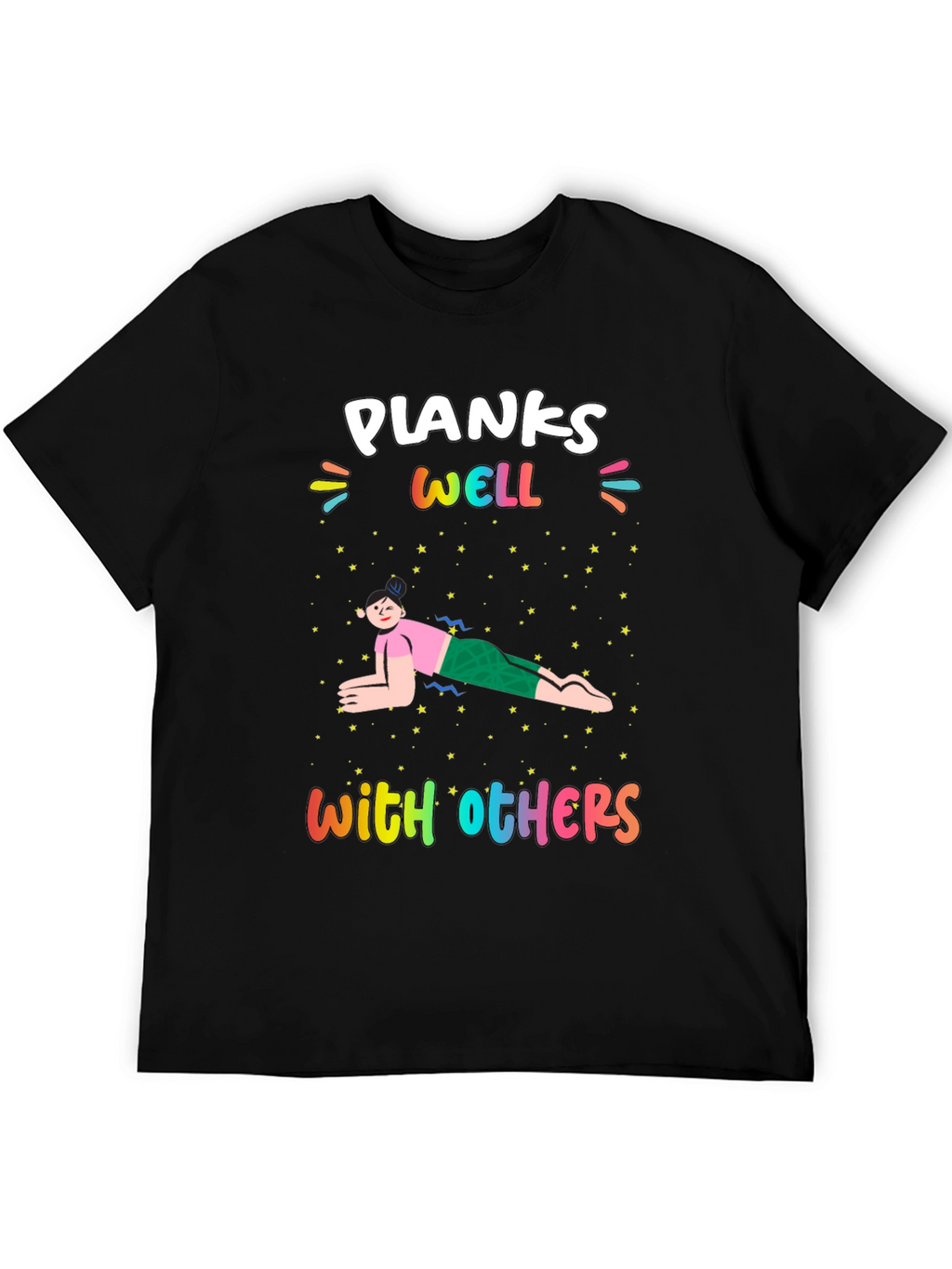 Planks Well With Others T-Shirt