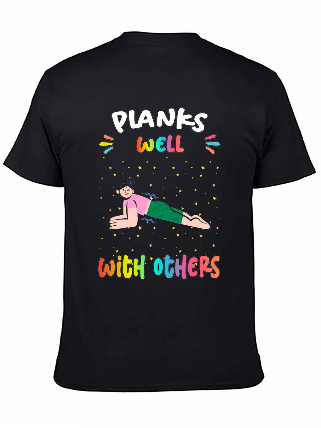 Planks Well With Others T-Shirt