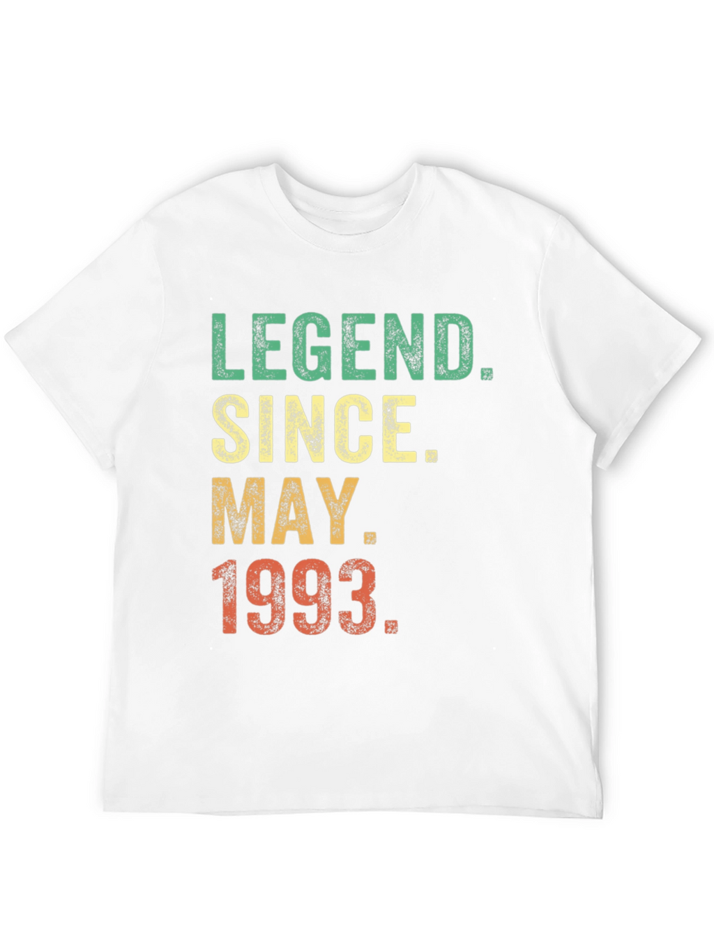 Legend Since May 1993 T-Shirt