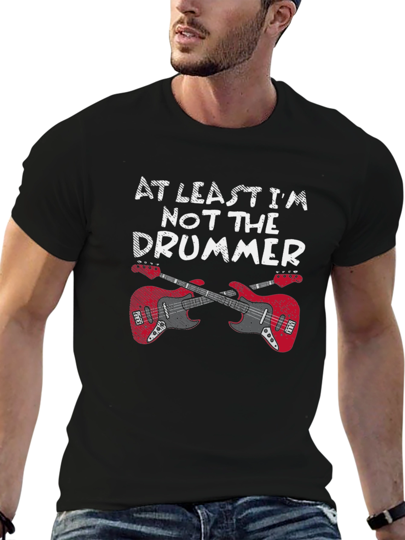 At Least Im Not The Drummer Black T-Shirt
