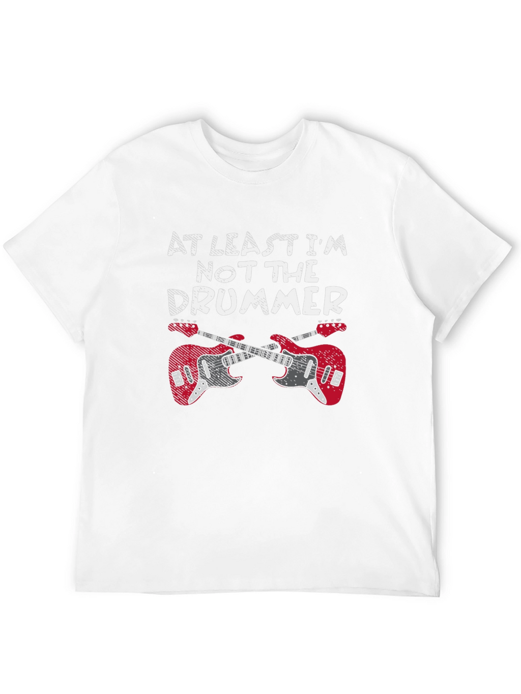 At Least Im Not The Drummer Black T-Shirt