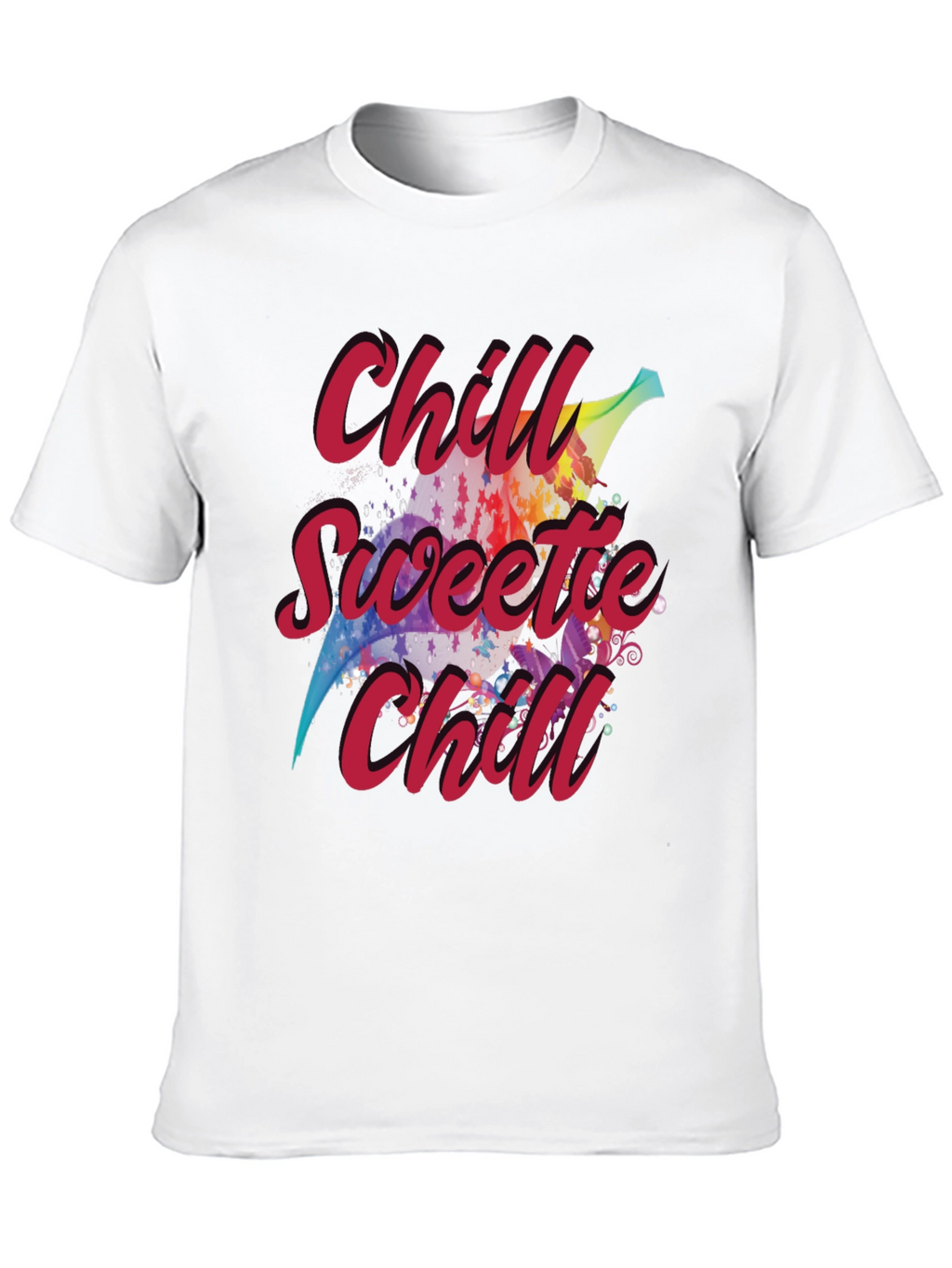 Chill Sweetie Chill Graphic Tee
