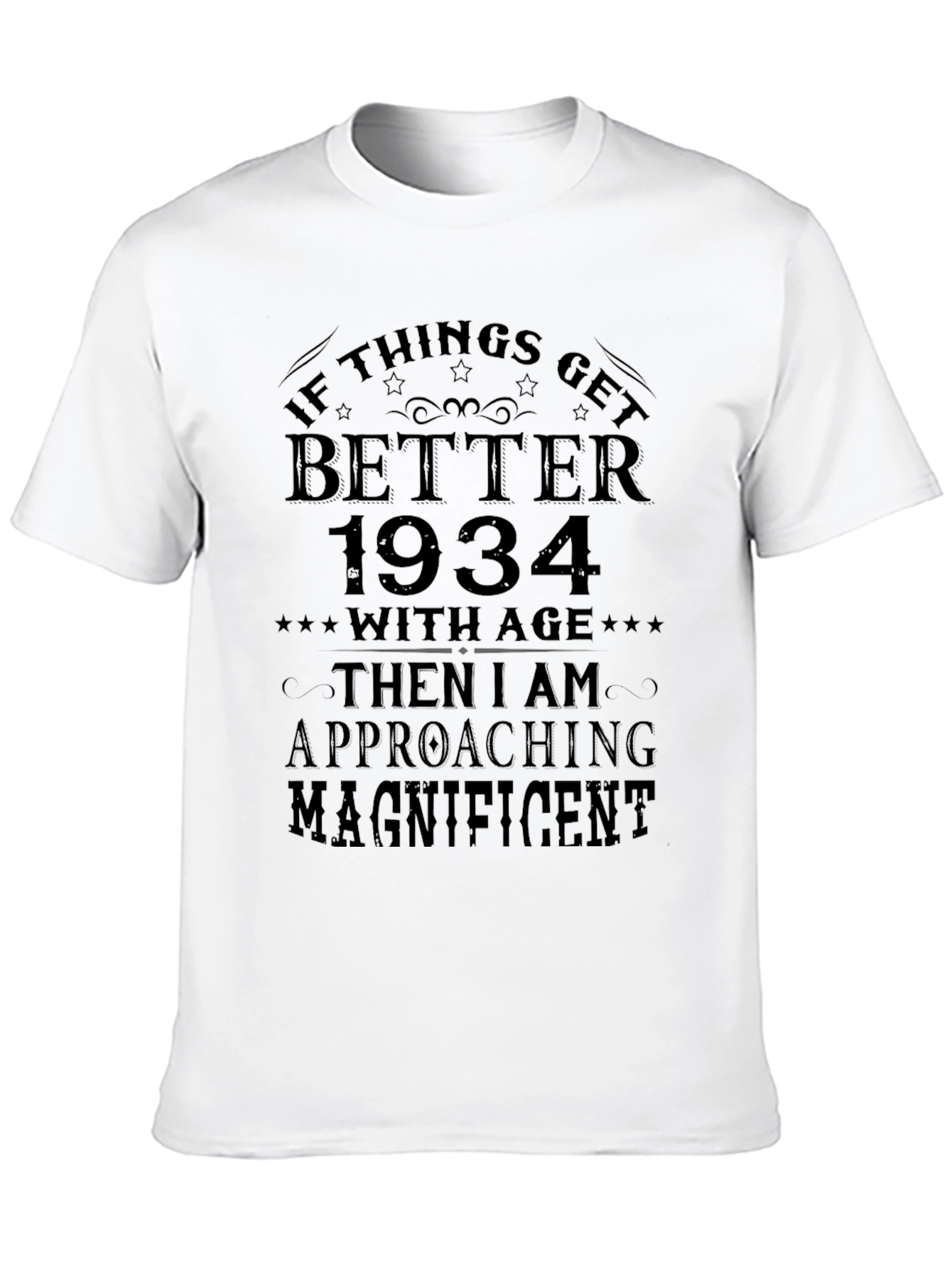 Better with Age 1934 T-Shirt