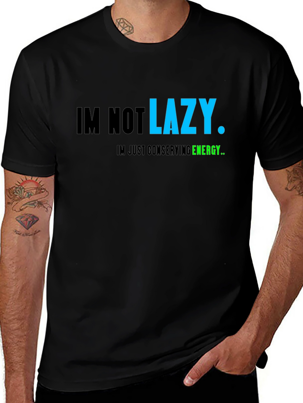 Funny Lazy T-Shirt: Im Not Lazy Conserving Energy Tee