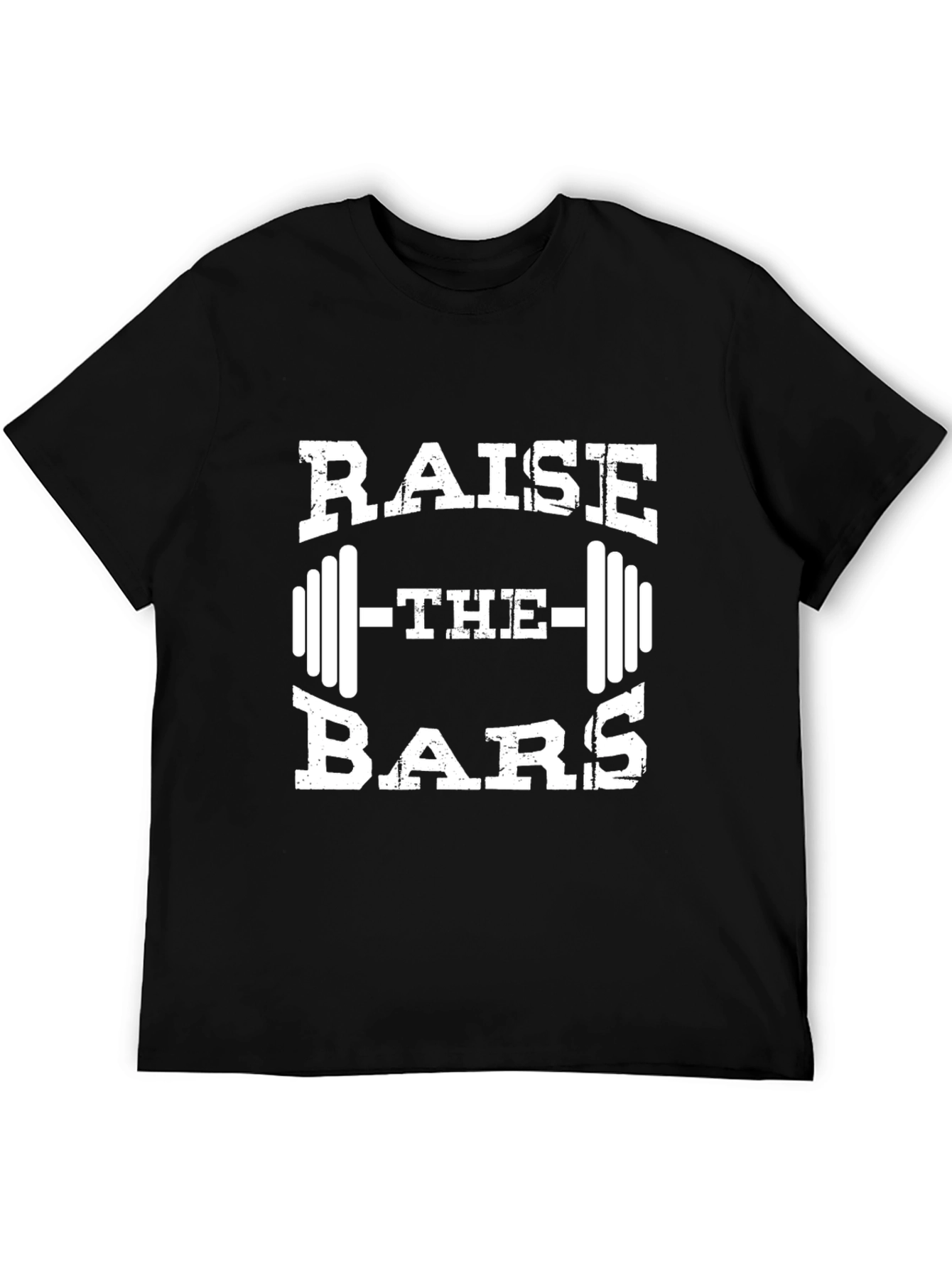 Raise the Bars Weightlifting T-Shirt