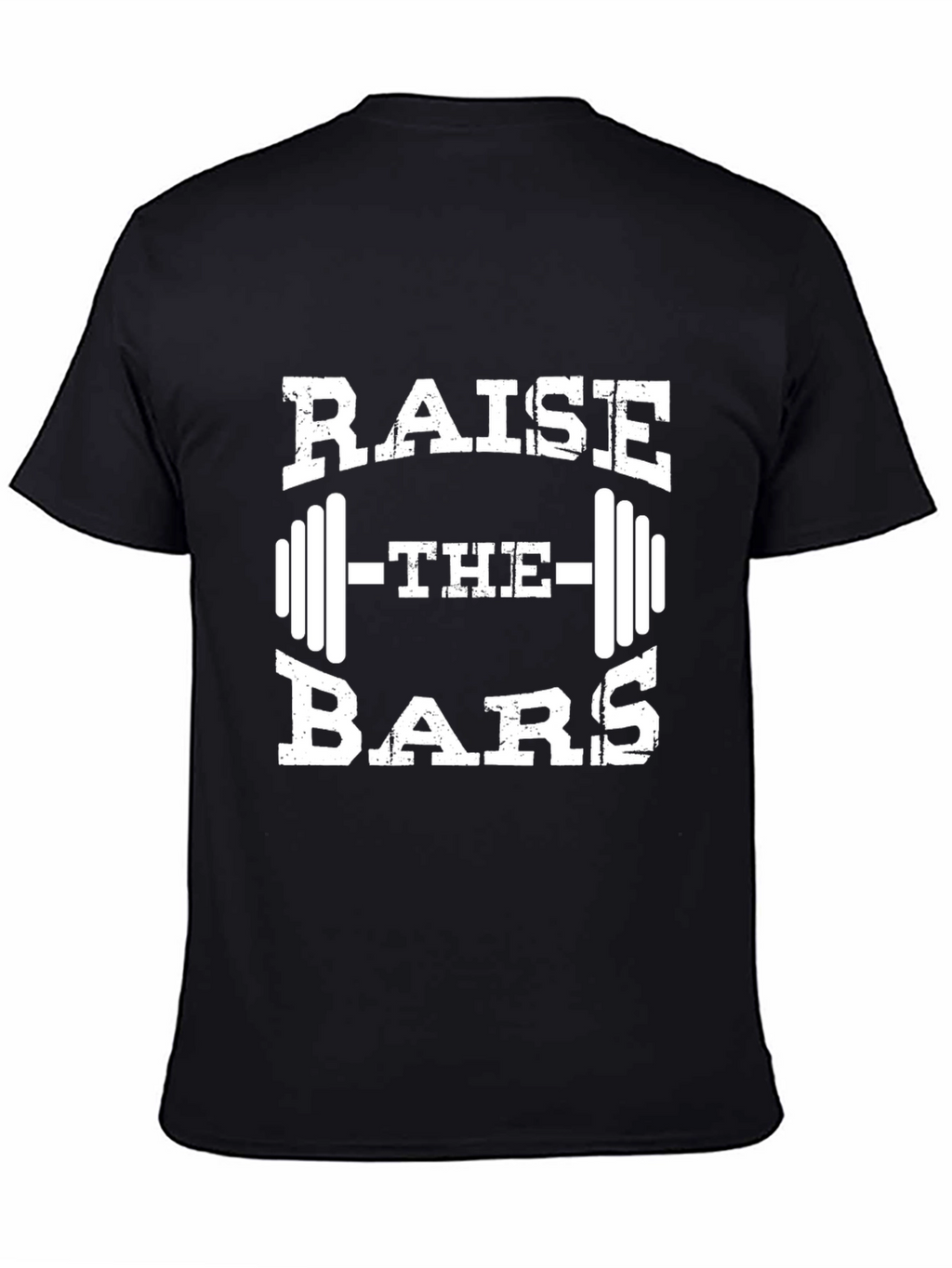 Raise the Bars Weightlifting T-Shirt