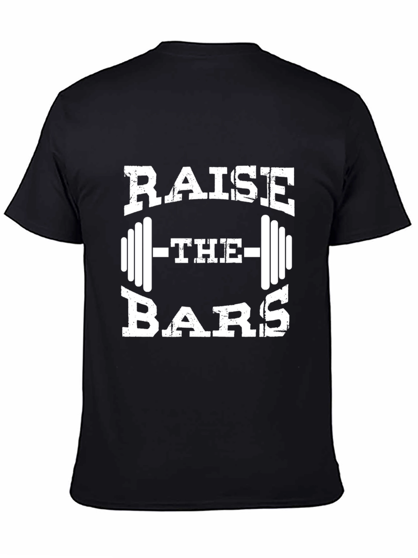 Raise the Bars Weightlifting T-Shirt