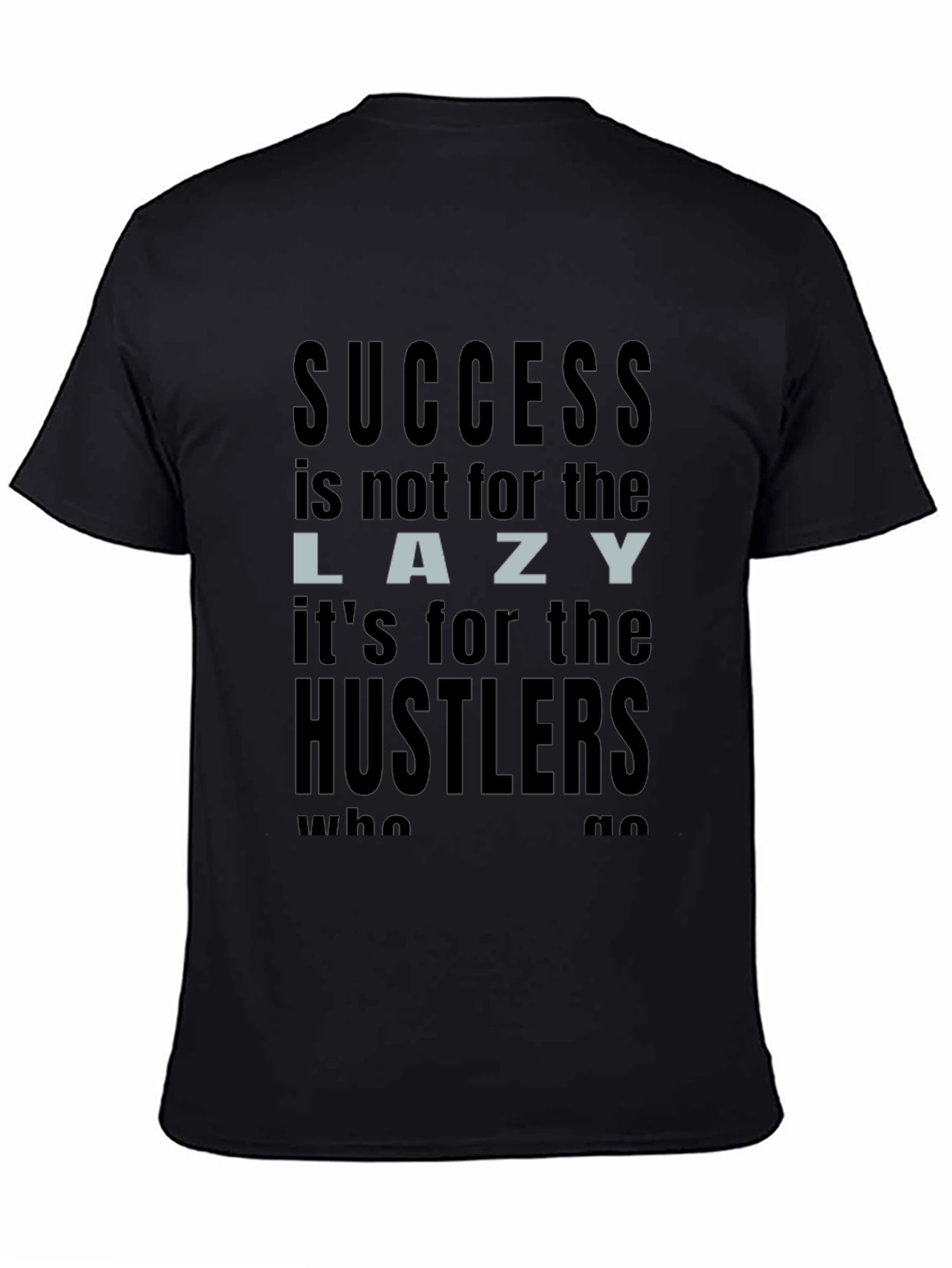 Success Hustler T-Shirt