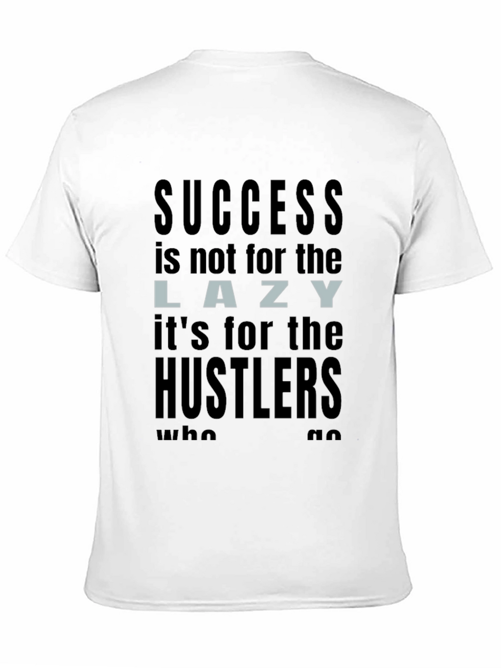 Success Hustler T-Shirt