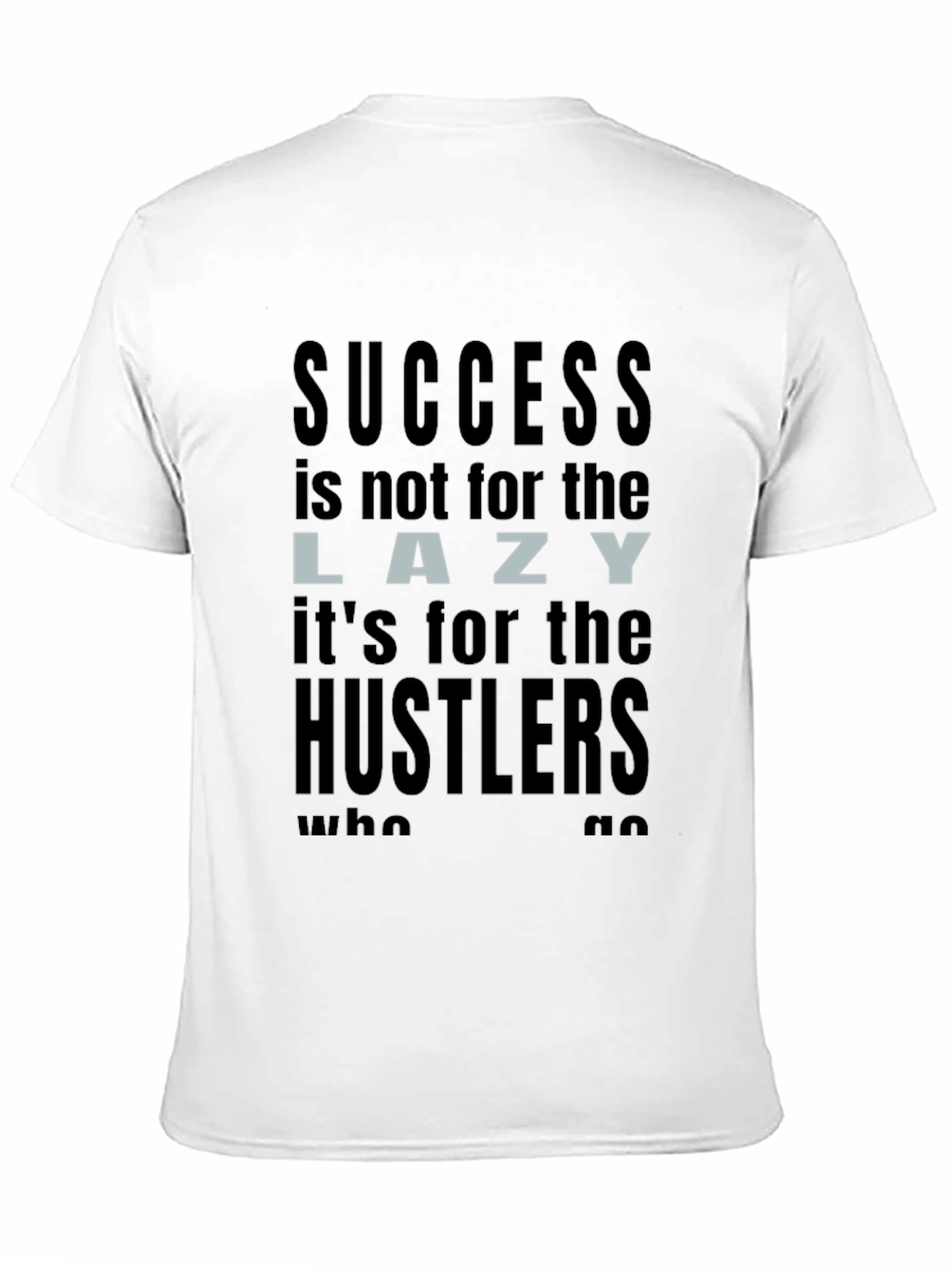 Success Hustler T-Shirt