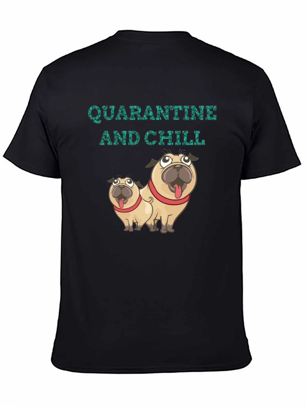 Quarantine & Chill Pug Graphic Tee