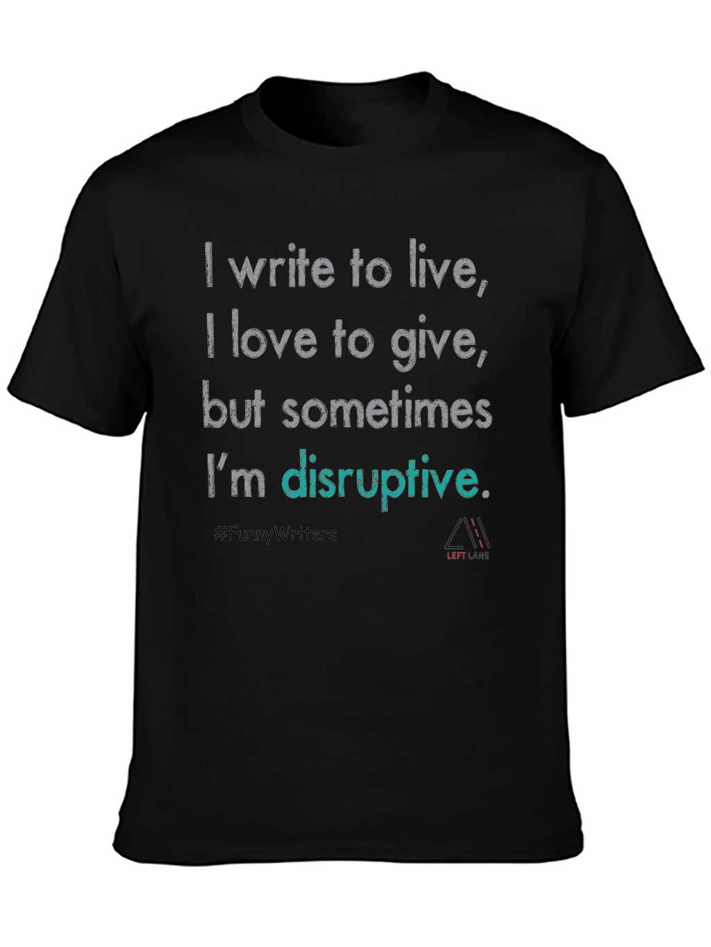 Writers Statement T-Shirt