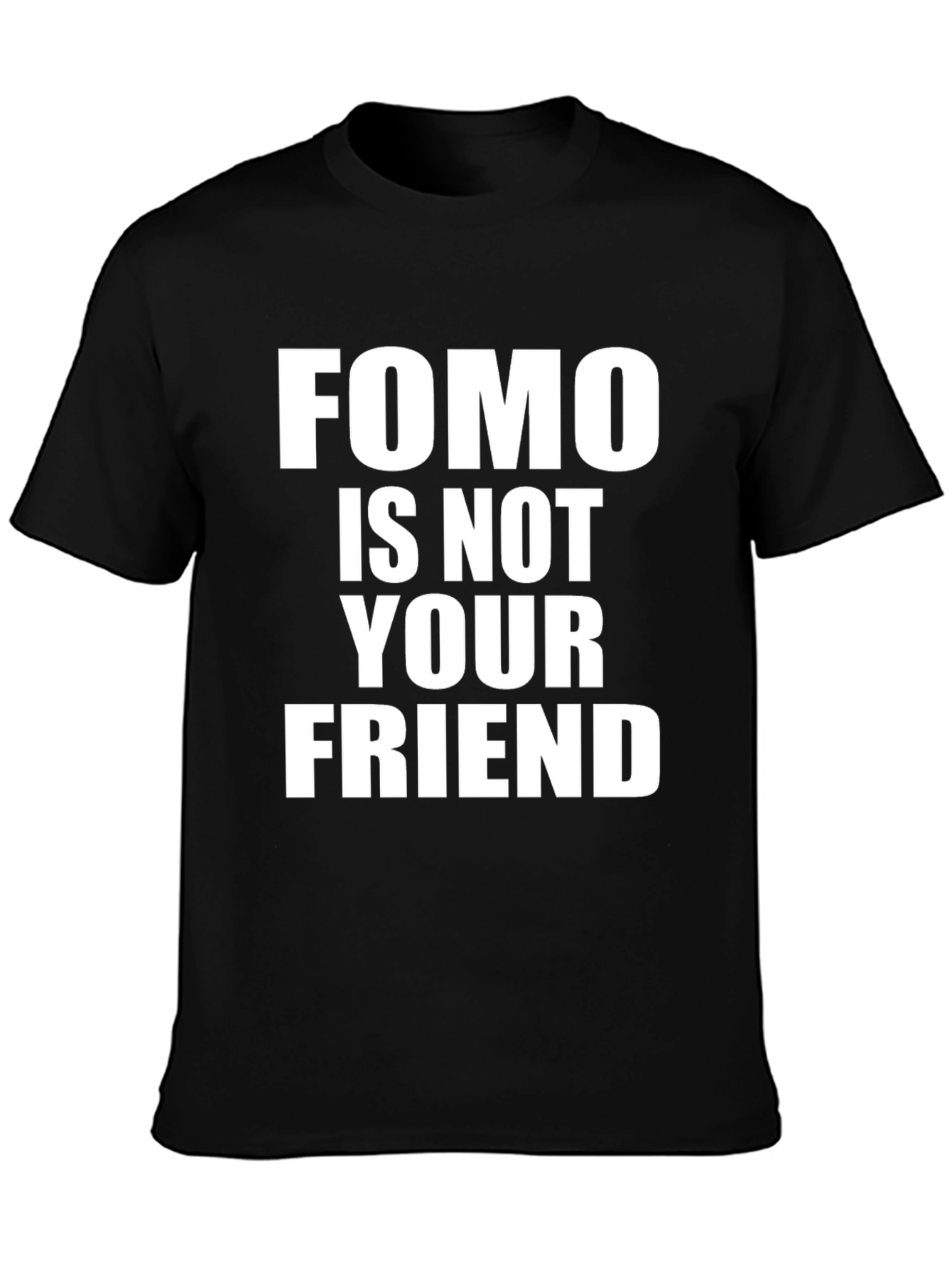 FOMO Is Not Your Friend Graphic T-Shirt - Black