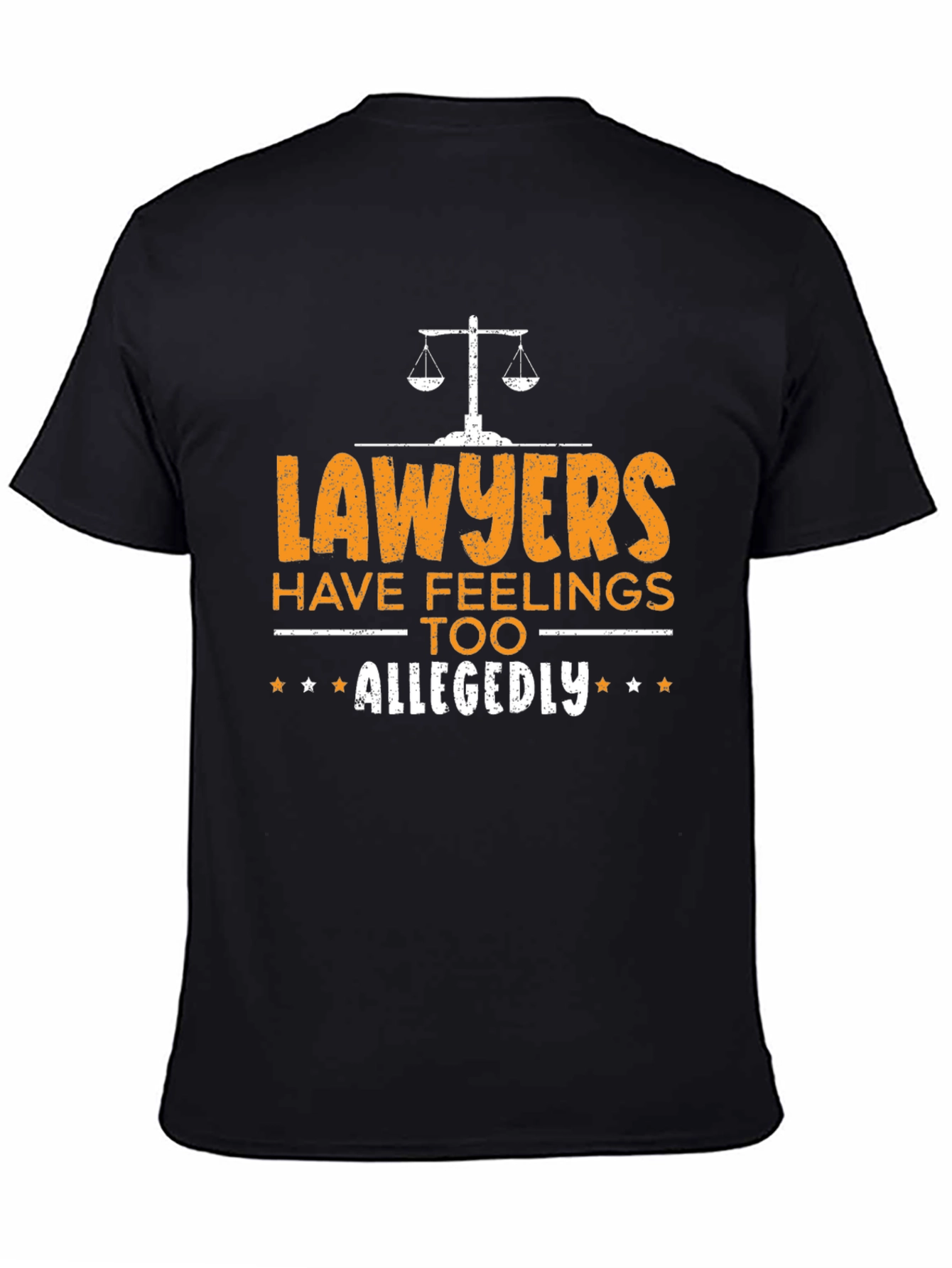 Lawyers Have Feelings Too Allegedly T-Shirt