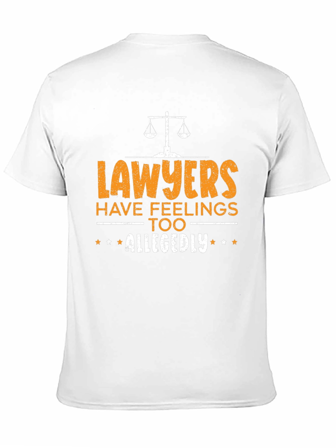 Lawyers Have Feelings Too Allegedly T-Shirt