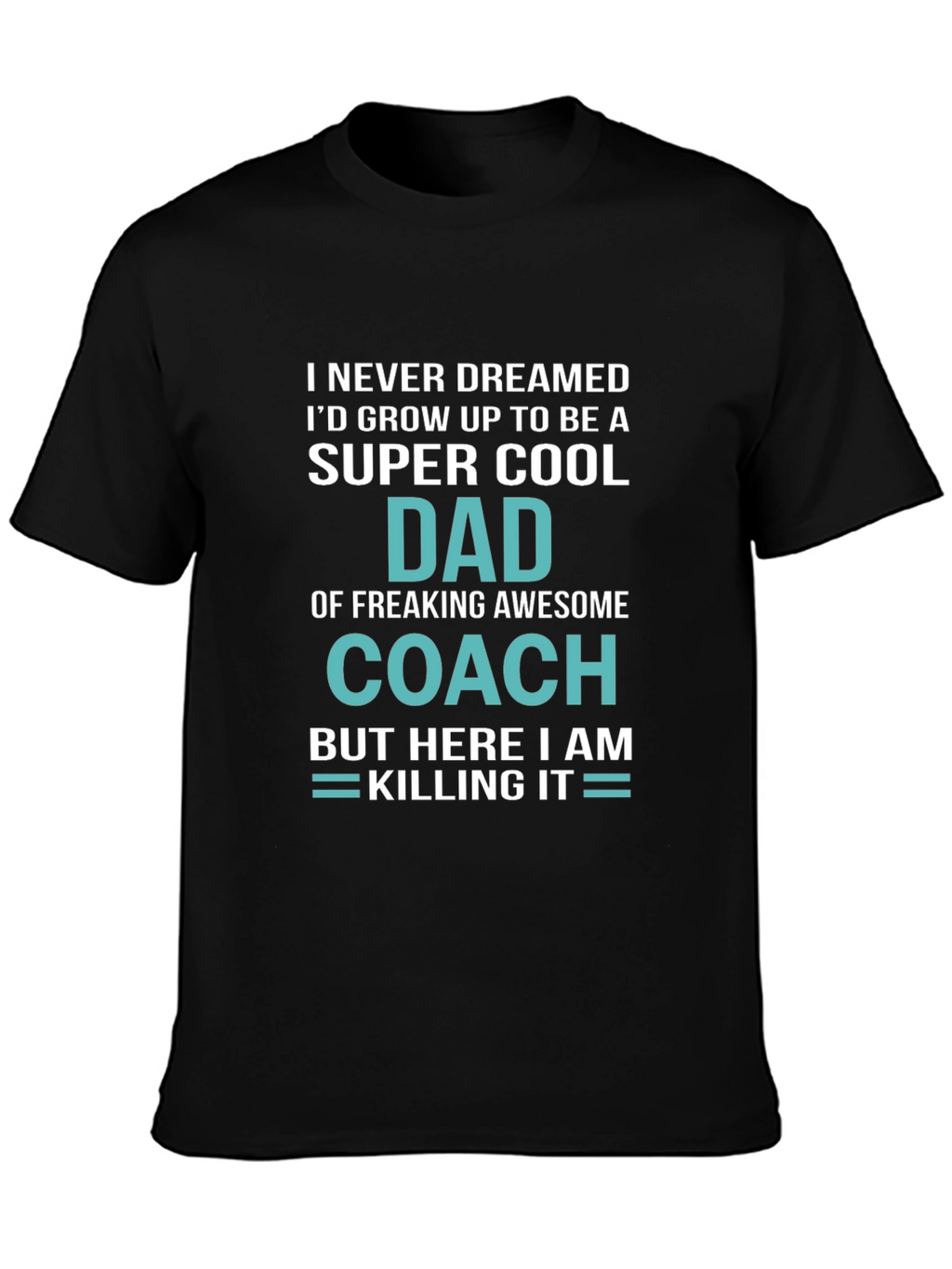 Super Cool Dad Coach T-Shirt