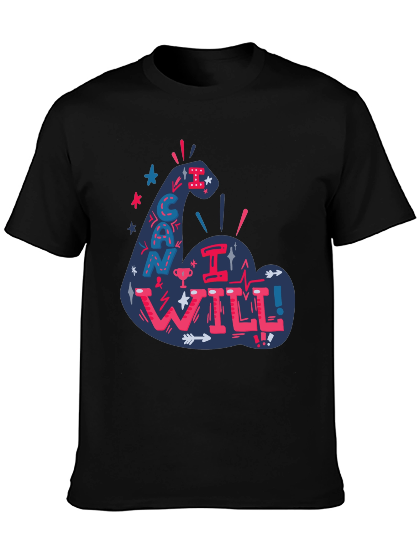 I Can I Will Graphic Tee - Motivational Black T-Shirt