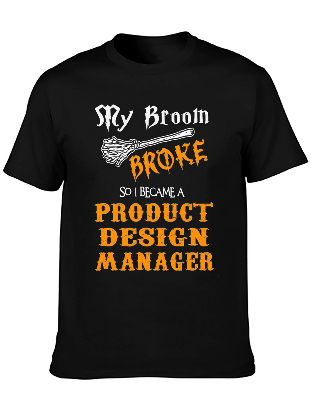 Product Design Manager Halloween T-Shirt