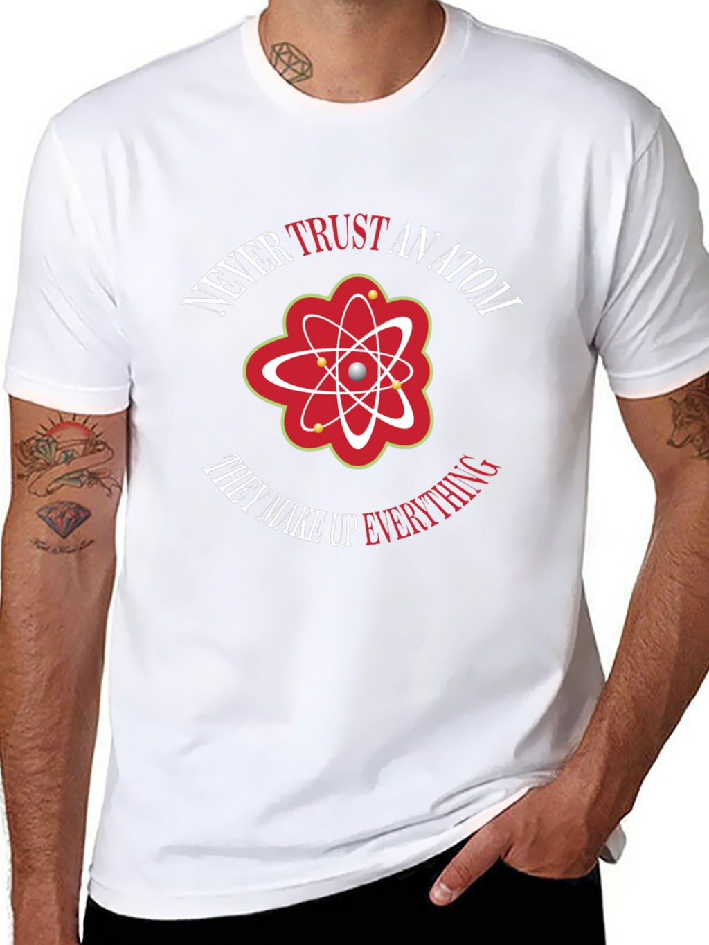 Never Trust An Atom Graphic Tee