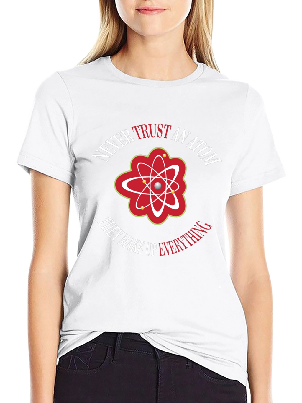 Never Trust An Atom Graphic Tee