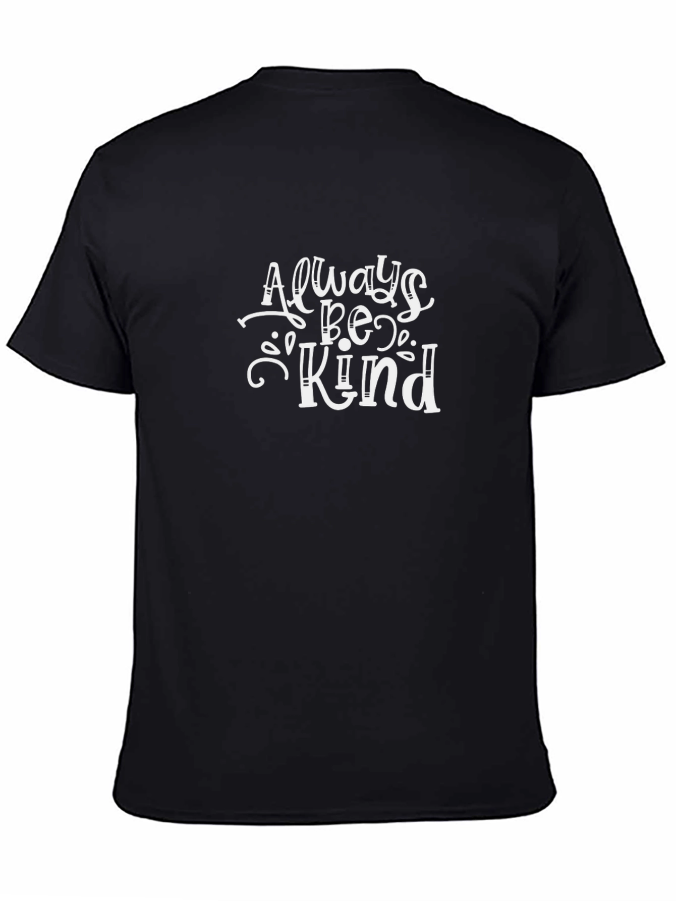 Always Be Kind Graphic Tee - Black Unisex T-Shirt