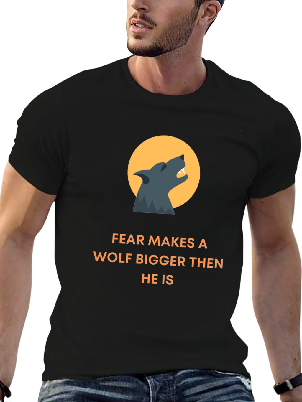 Fear Makes A Wolf Bigger T-Shirt