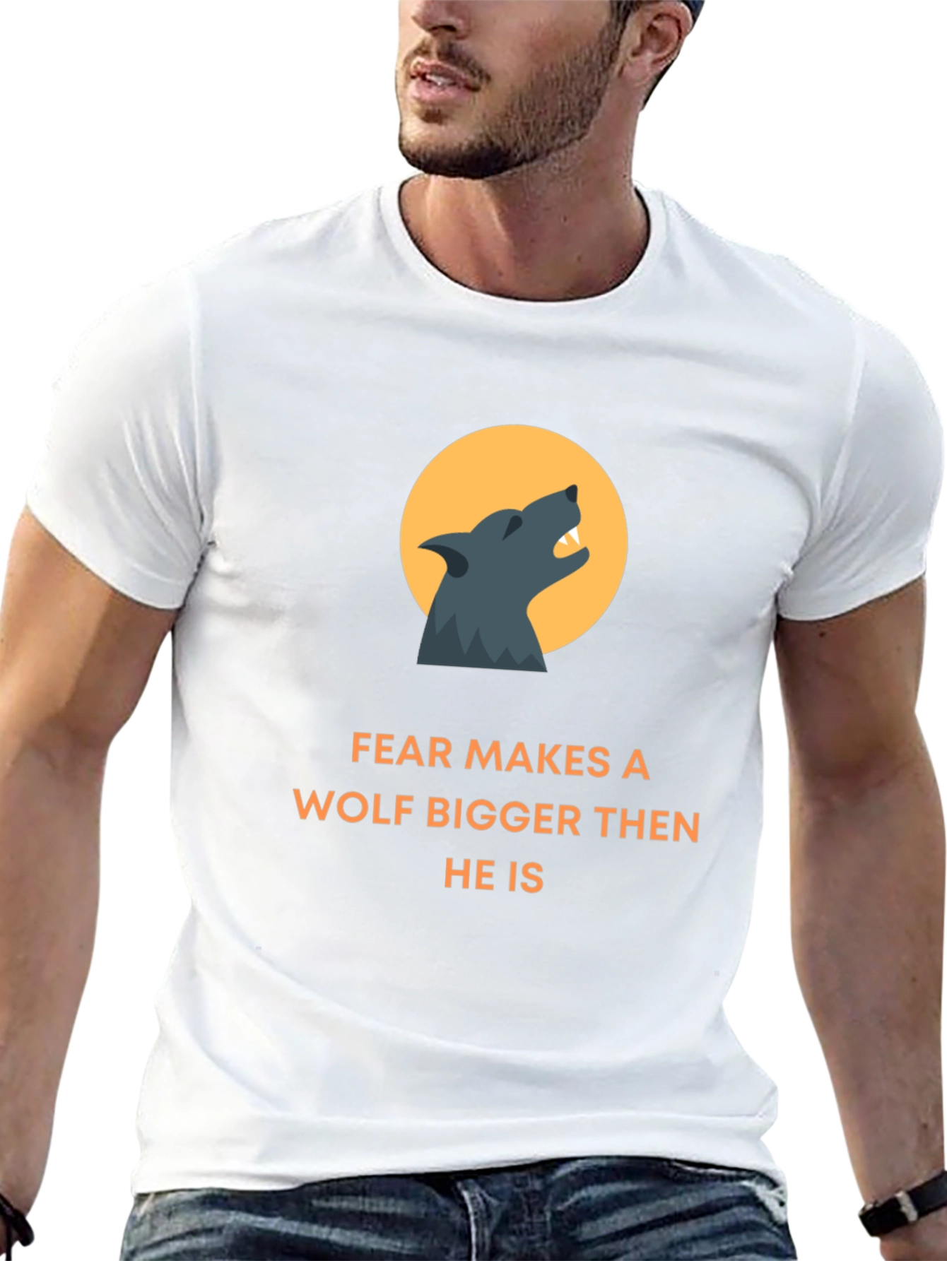 Fear Makes A Wolf Bigger T-Shirt