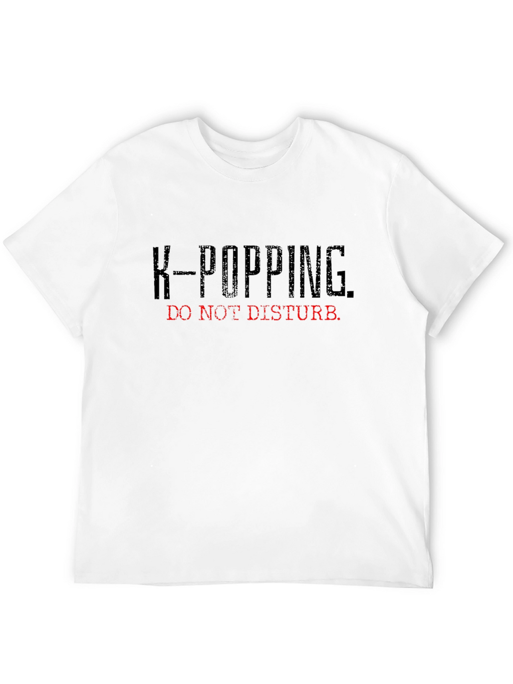 K-Popping Do Not Disturb Graphic T-Shirt
