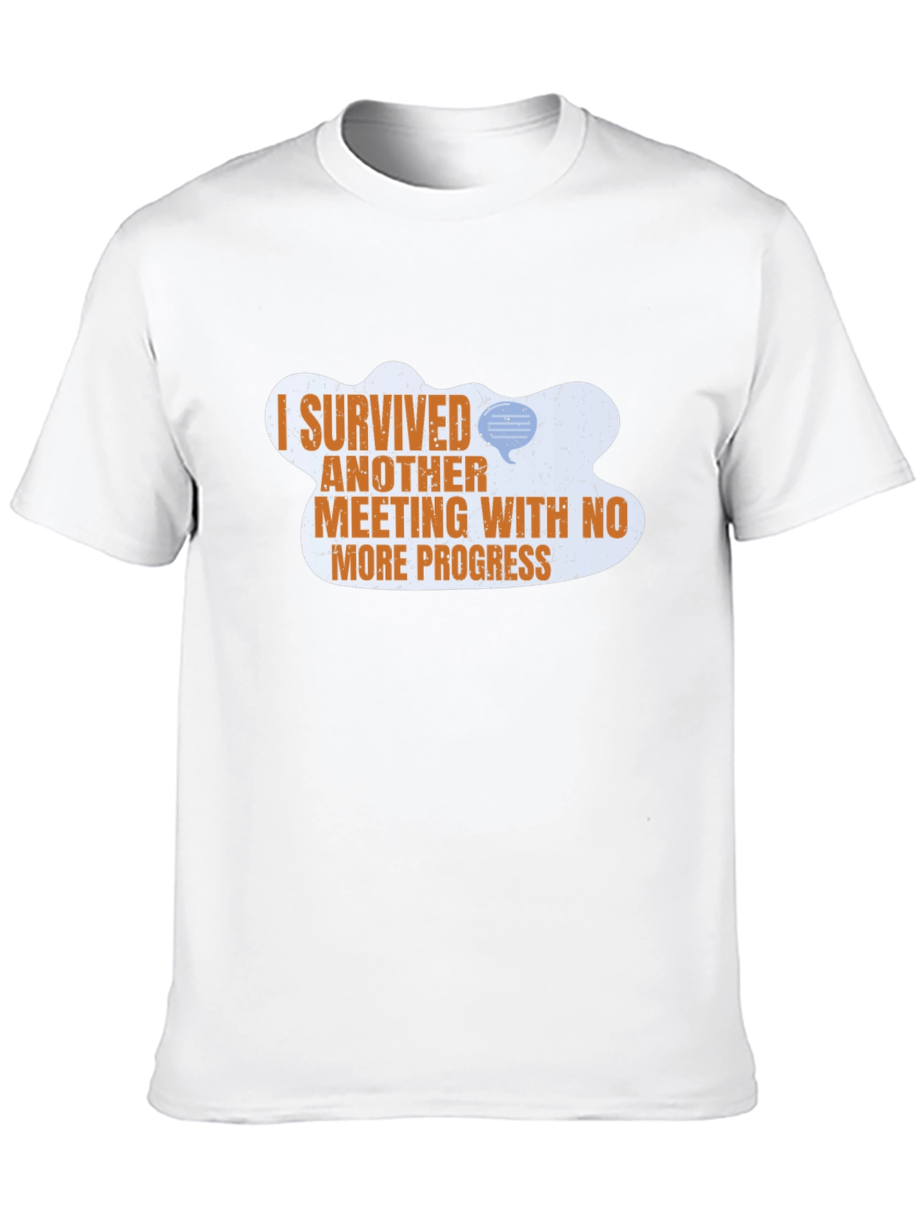 I Survived Another Meeting T-Shirt