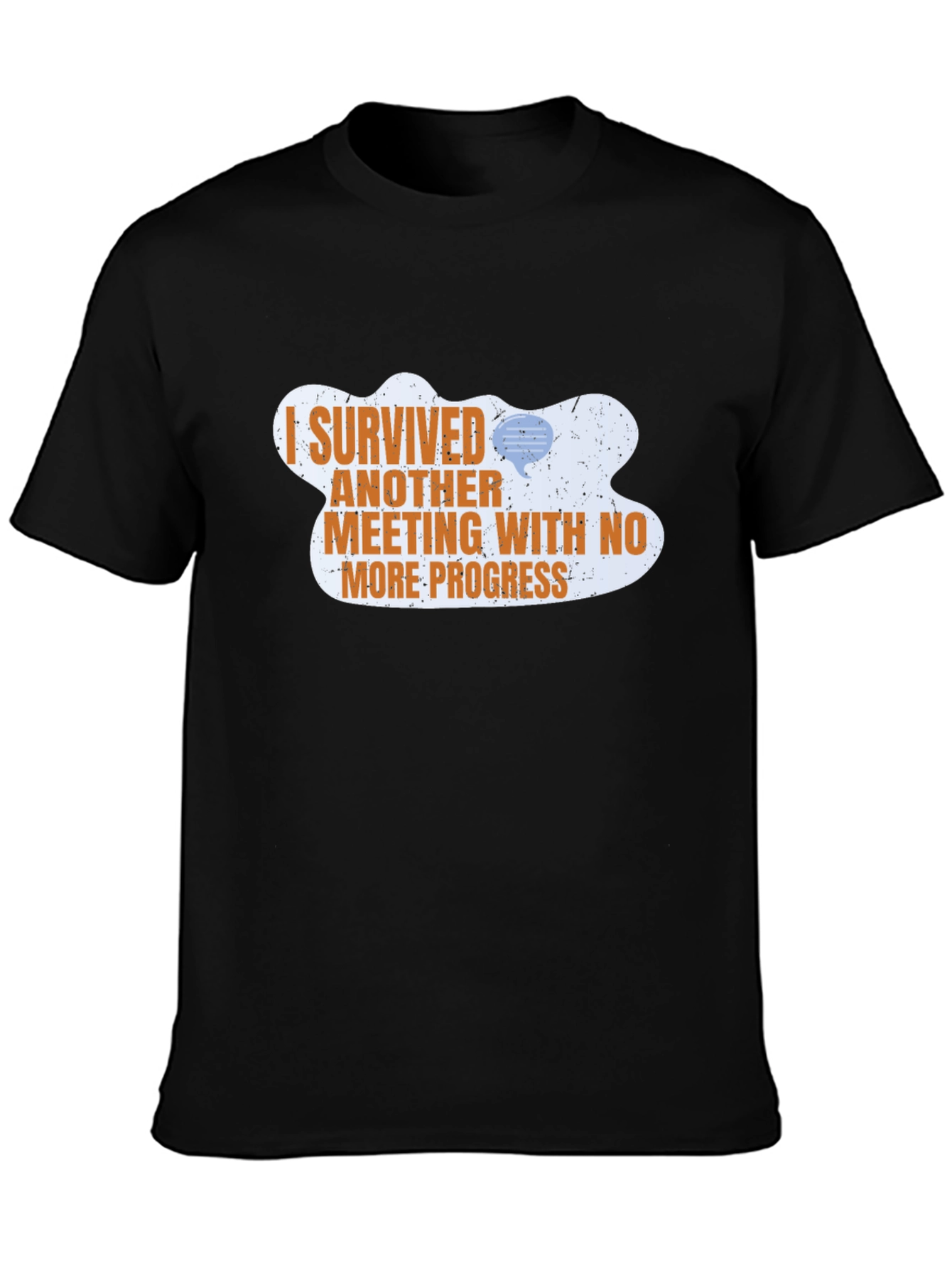 I Survived Another Meeting T-Shirt