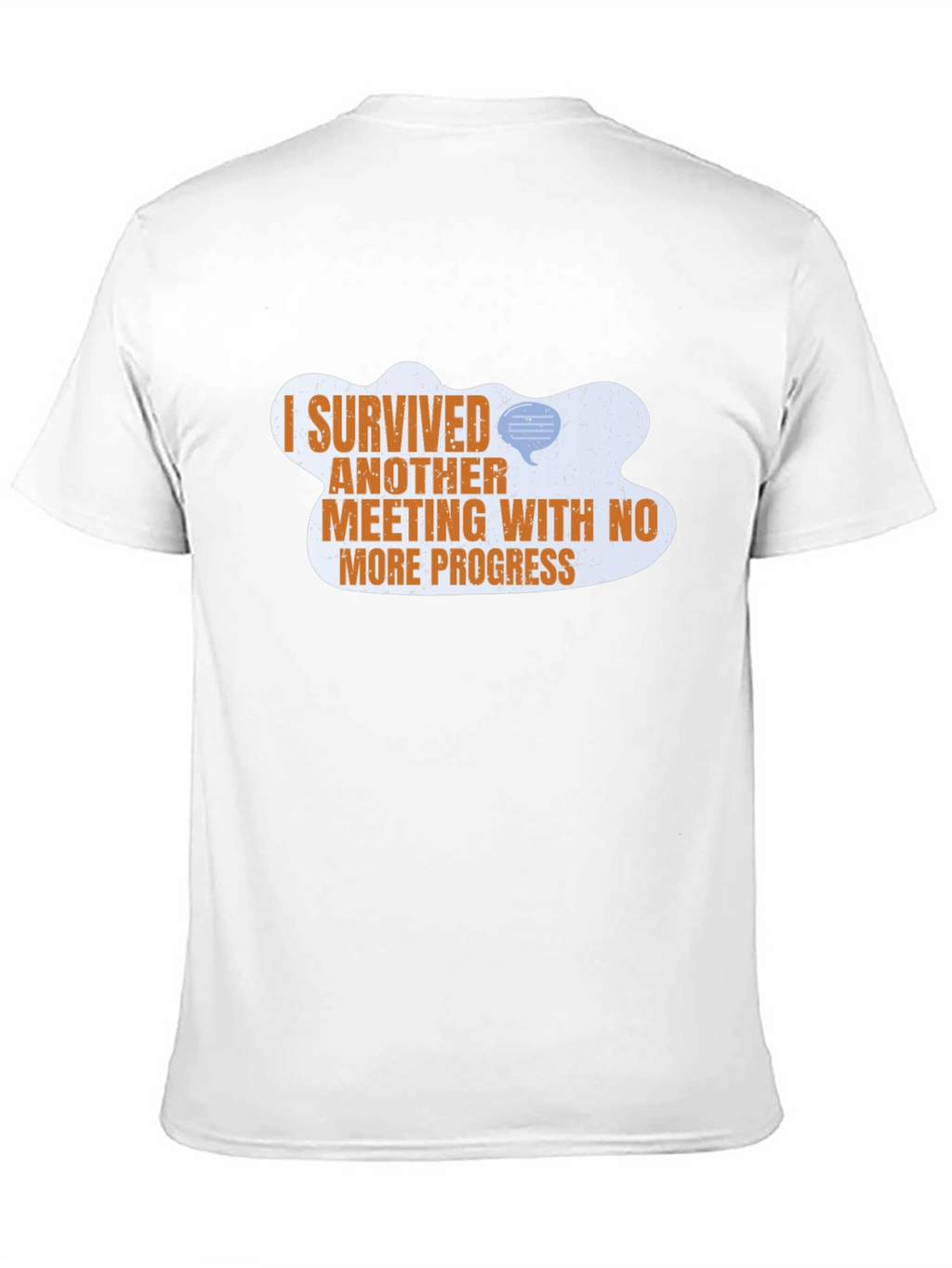 I Survived Another Meeting T-Shirt
