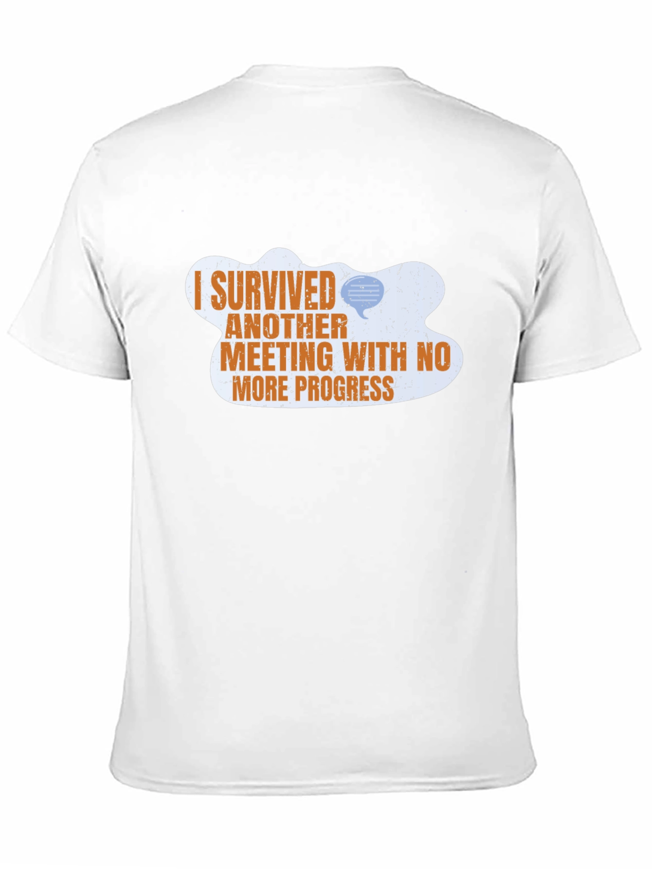 I Survived Another Meeting T-Shirt