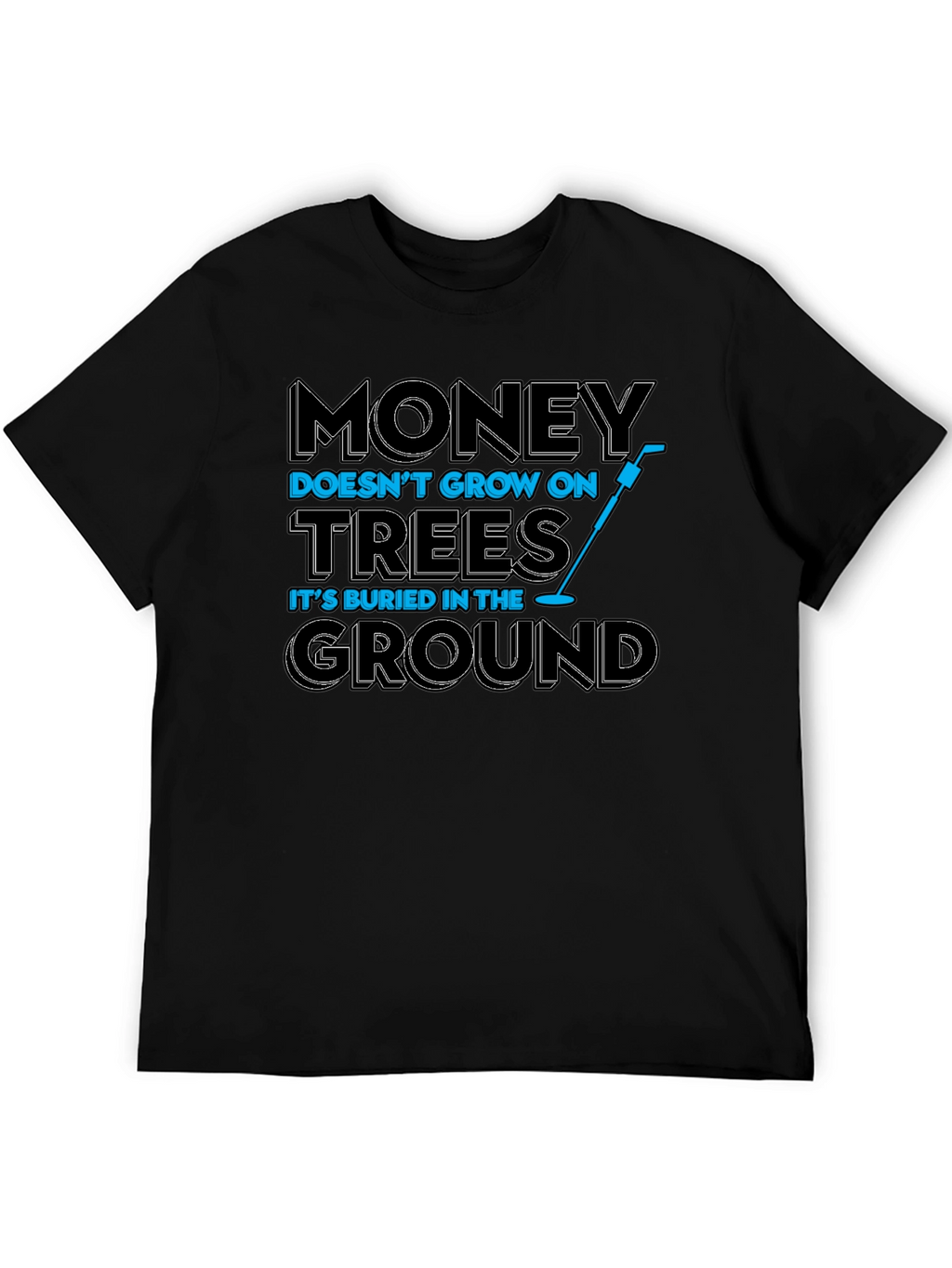 Money Buried Ground T-Shirt