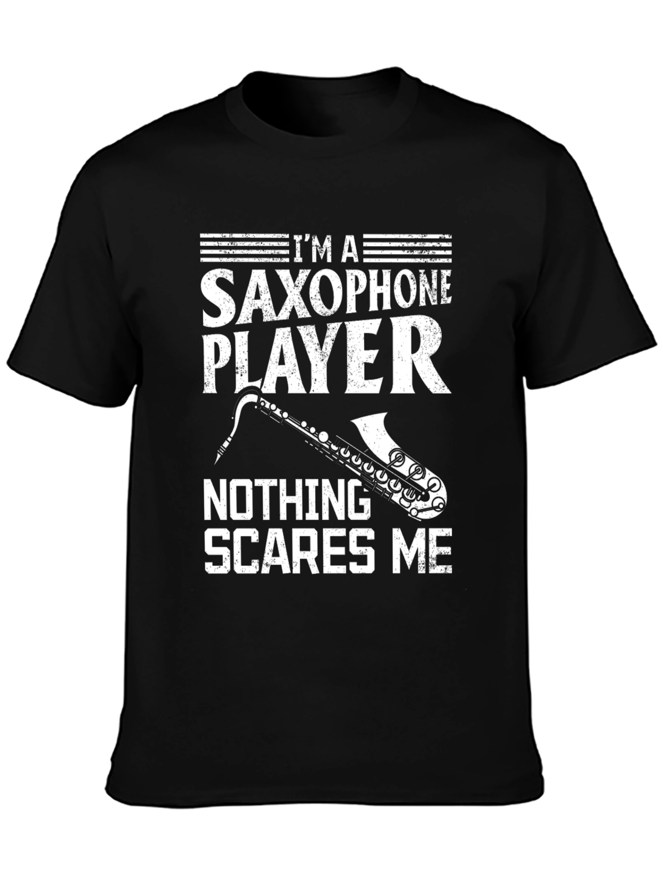 Saxophone Player T-Shirt - Nothing Scares Me Funny Tee