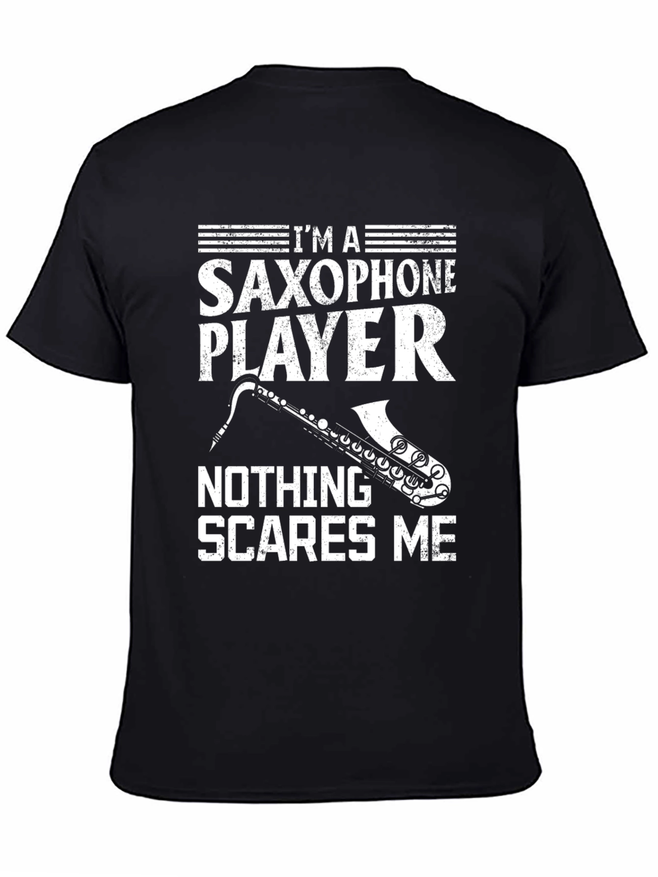 Saxophone Player T-Shirt - Nothing Scares Me Funny Tee