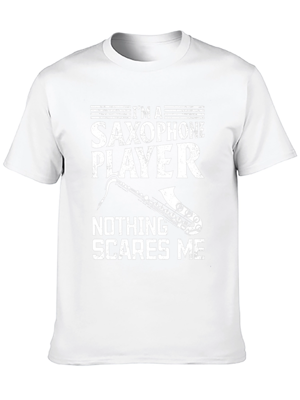 Saxophone Player T-Shirt - Nothing Scares Me Funny Tee