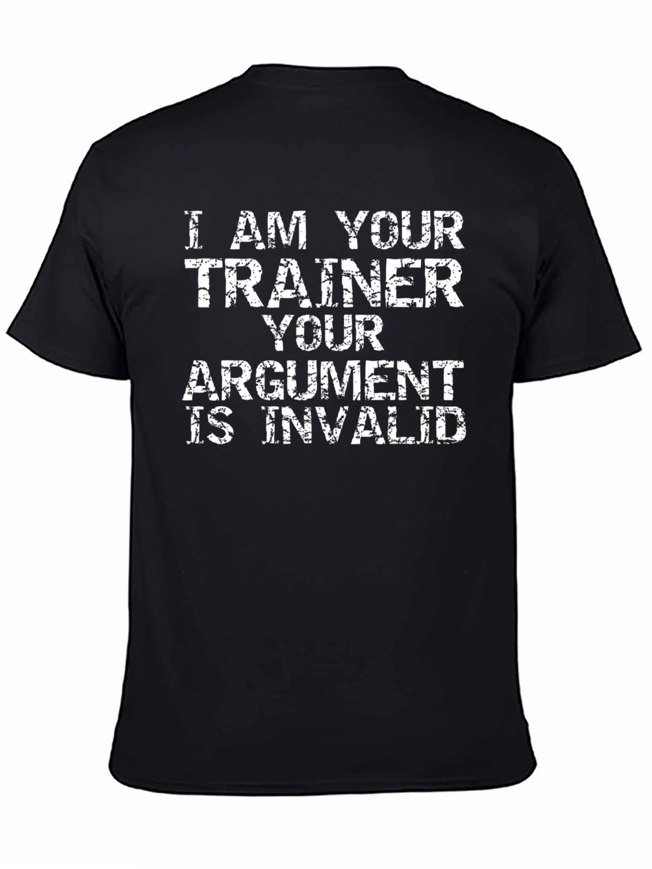 Trainer Argument T-Shirt - Funny Workout Gift