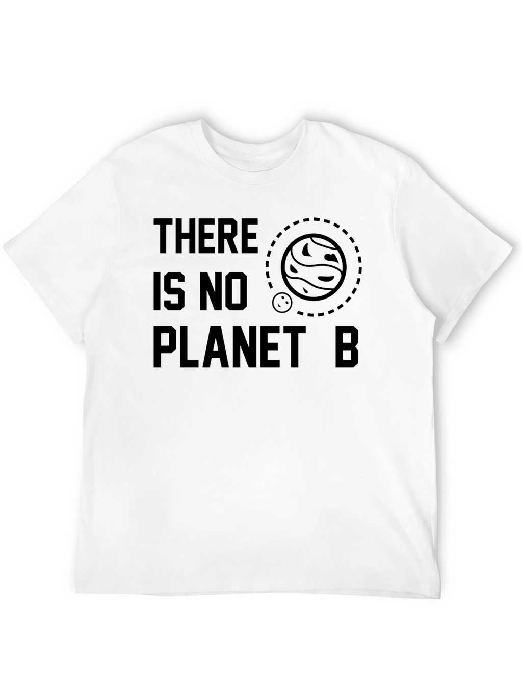 There Is No Planet B Graphic T-Shirt